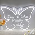 LMHSE You're Like Really Pretty Neon Sign, LED Neon Signs for Wall Decor Dimmable Aesthetic Butterfly Room Decor for Teen Girl, Bedroom, Wedding
