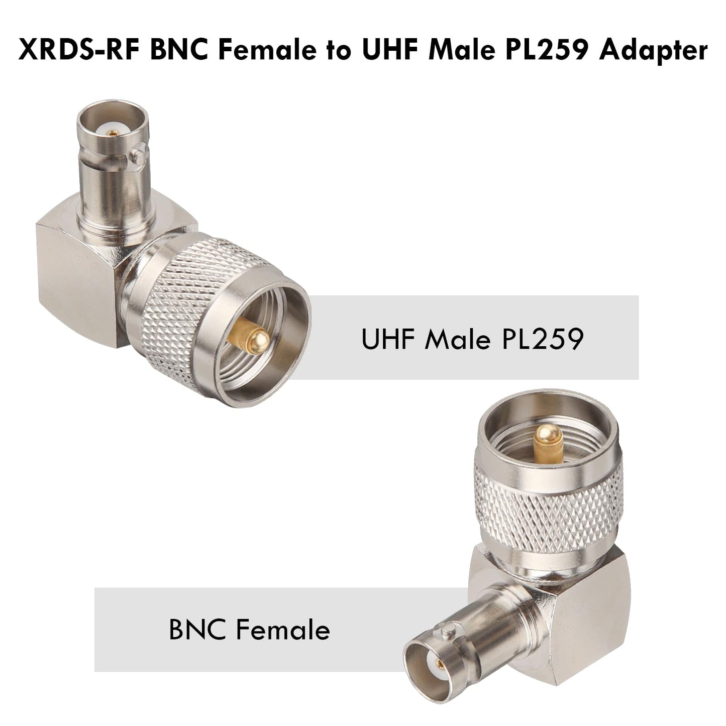 XRDS -RF BNC Female to UHF Male Connectors 2PCS, Right Angle 90 Degree PL259 UHF Male Plug to BNC Female Connector