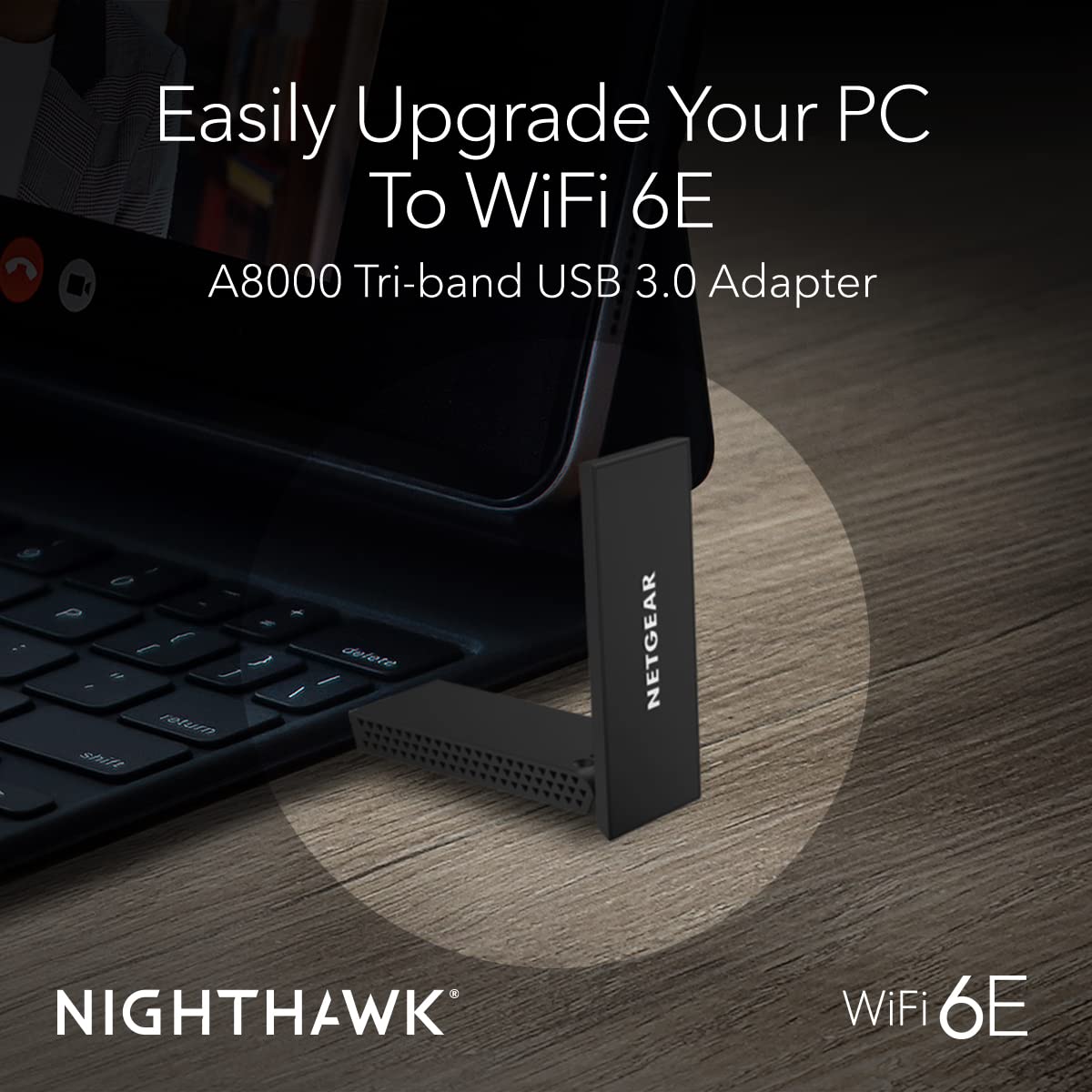 NETGEAR Nighthawk WiFi 6E USB 3.0 Adapter (A8000) - AXE3000 Tri-Band Wireless Gigabit Speed (Up to 3Gbps) - New 6GHz Band - Works with Any WiFi 6 or