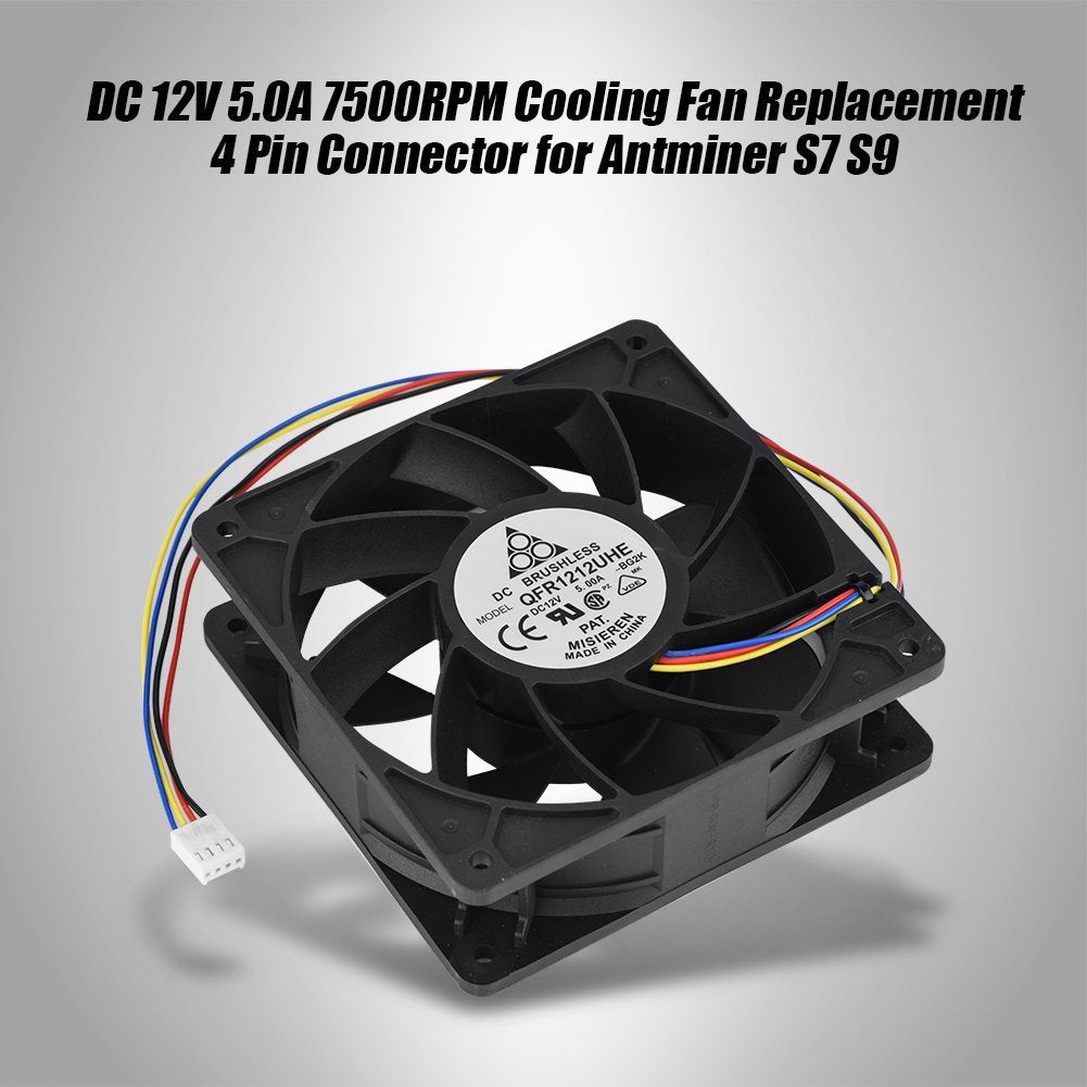 Cooling Fan, DC 12V 5.0A Computer Case 7500RPM Cooling Fan Replacement 4 Pin Connector for Antminer S7 S9.