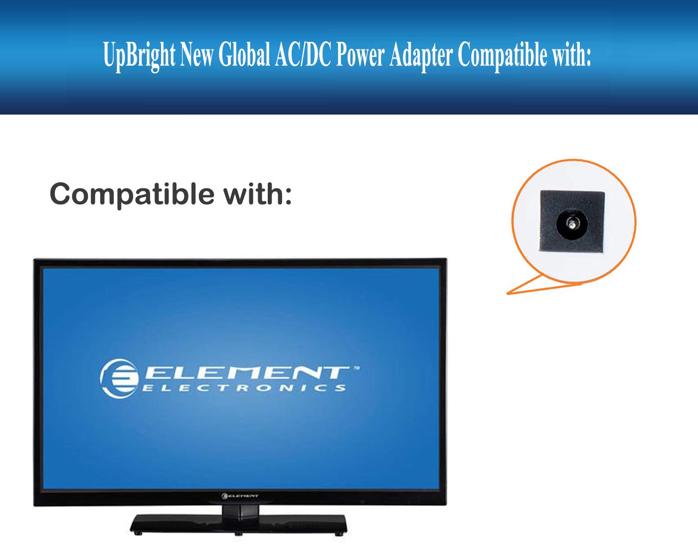 UpBright 12V AC/DC Adapter Compatible with Element Electronics 19'' 22'' 24" ELEFW195 ELETT221 ELEFW221D ELEFT222 ELEFW247 LCD LED HD TV HDTV…