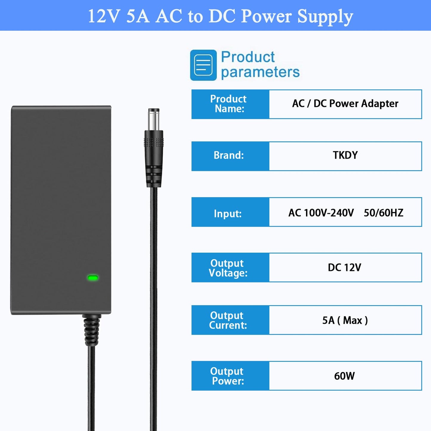 TKDY 12V 5A DC Power Supply 100-240V AC Adapter 60W Transformer for DC 12 Volt 5Amp LCD Monitor, 12Vdc LED Light Strip, Router, CCTV Camera Security…