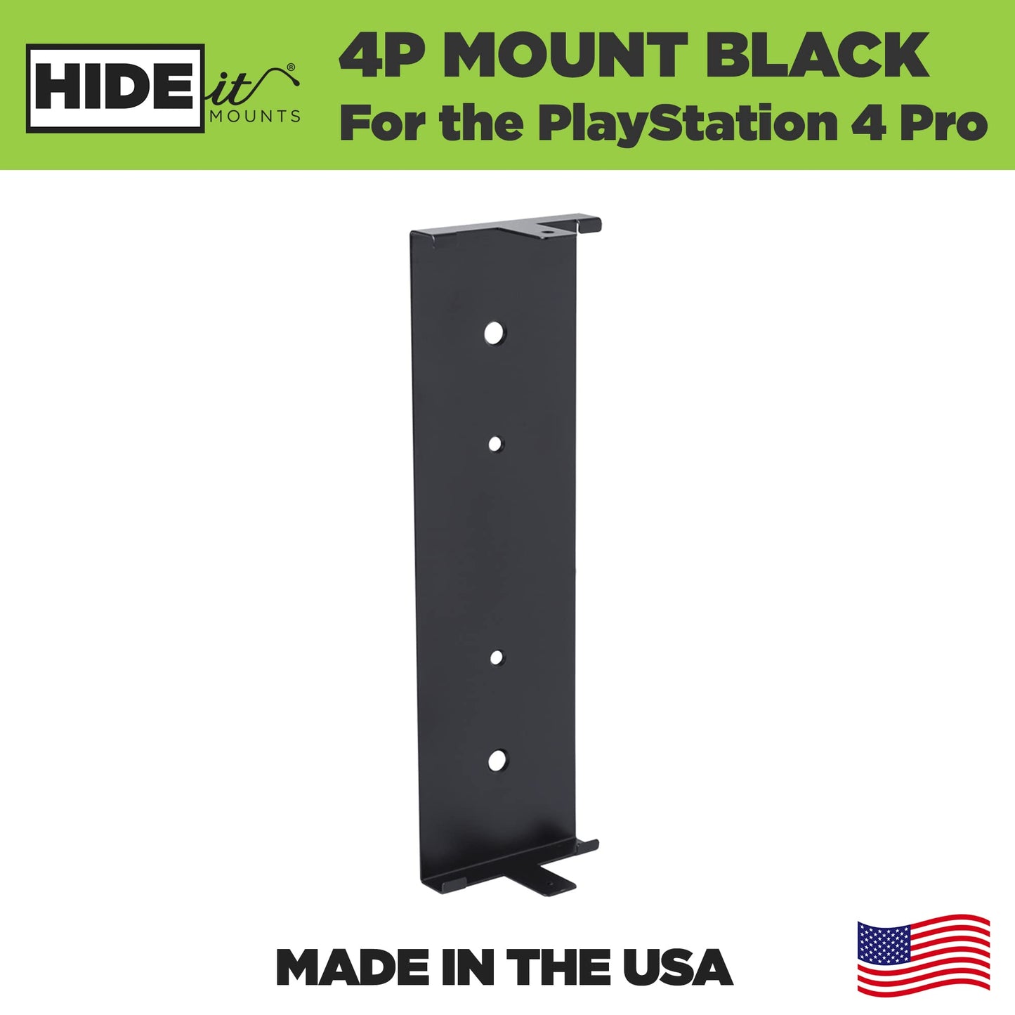 HIDEit Mounts 4P Wall Mount for PS4 Pro - US Patent, Made in USA - Steel Mount for PlayStation 4 Pro to Store Your PS4 Pro on Wall Near or Behind TV