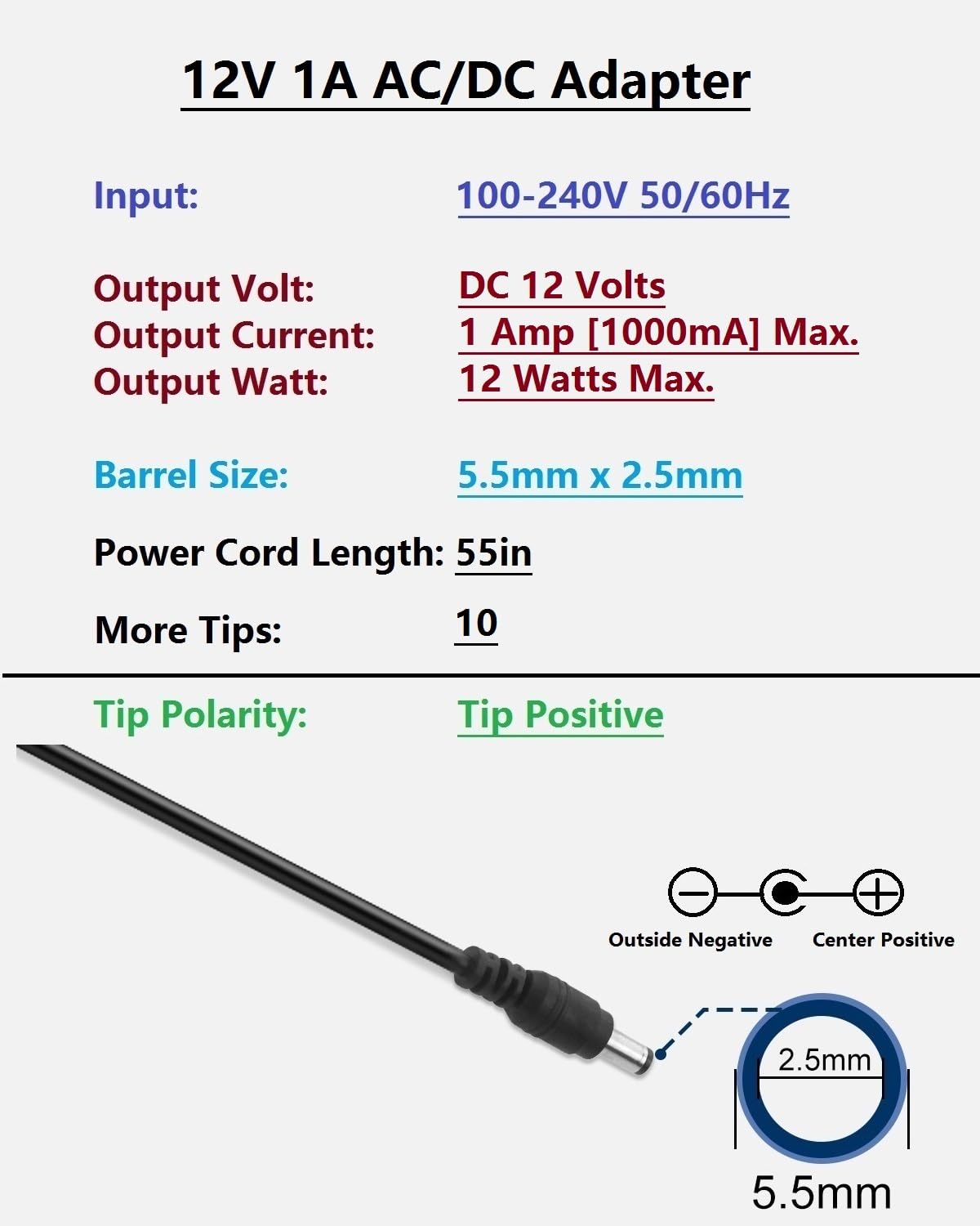 12V 1A 12W DC Power Supply Adapter, AC 100-240V 50-60Hz to DC 12 Volt 1 Amp, Power Cord with 【5.5 x 2.5mm Barrel Jack】 & 10 Tips
