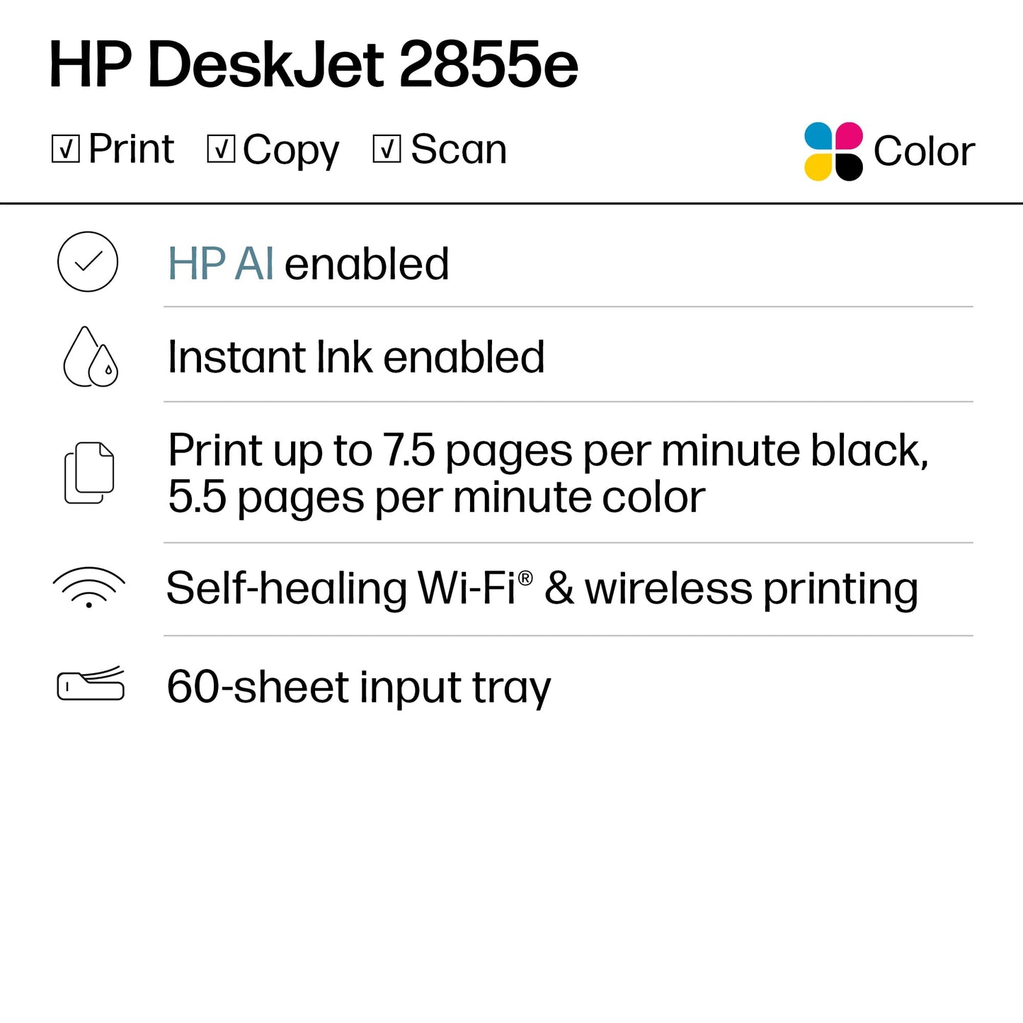 HP DeskJet 2855e Wireless All-in-One Color Inkjet Printer, Scanner, Copier, Best-for-home, 3 month Instant Ink trial included. This printer is only