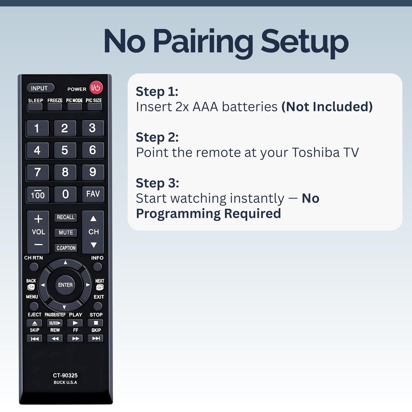 CT-90325 Remote Control Compatible with Toshiba TVs, No Setup Required, Universal for LCD, LED, 4K & Smart HDTVs, Compatible with Models 32C110U