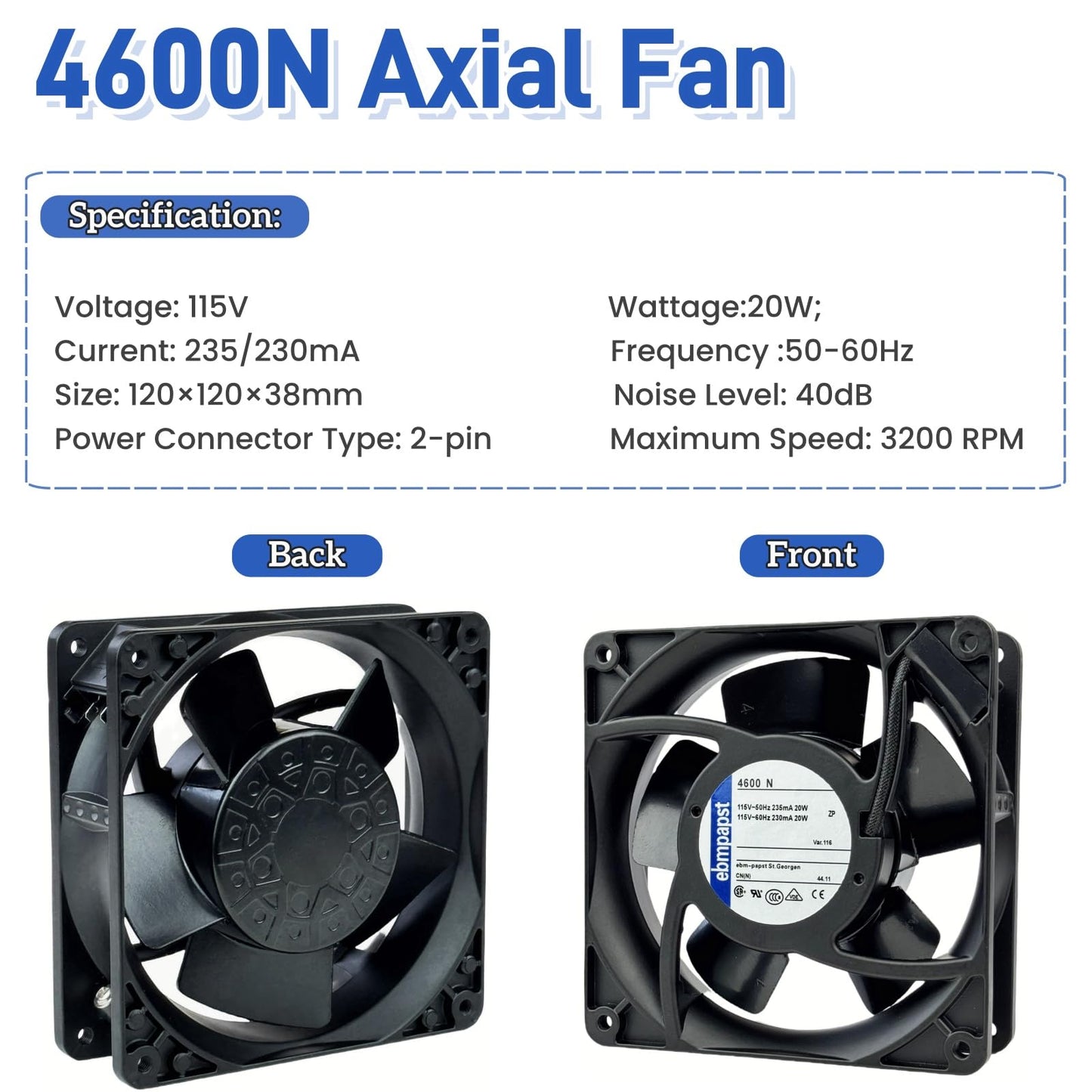 for ebmpapst 4600N Axial Fan?115V 12038 Industrial Cooling Fan All-Metal Heat-Resistant Cooling Fan 4600N, 2-Pin 20W
