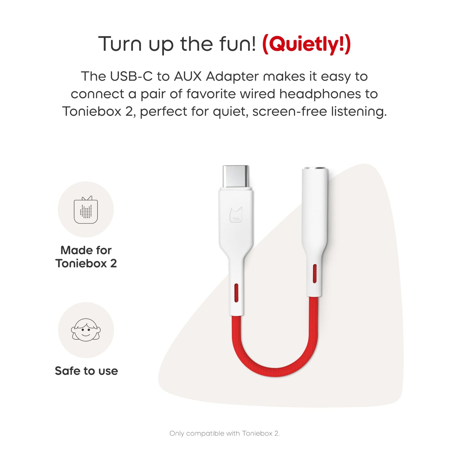 Tonies USB-C to AUX Adapter for Toniebox 2 - Headphone Jack Converter with Built-in DAC - Safe Audio for Kids, 3.5mm Female to USB-C Male