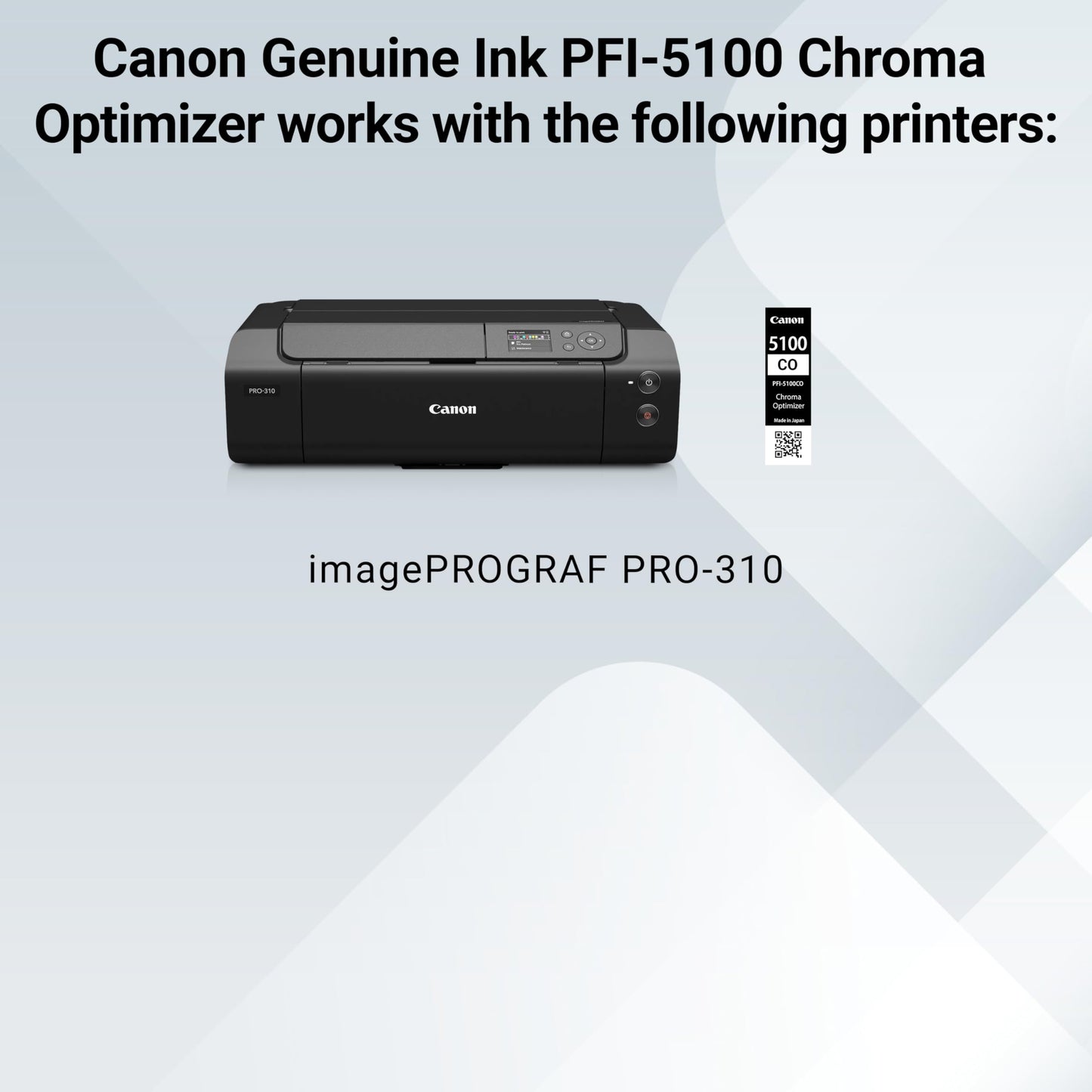 Canon PFI-5100 Genuine Chroma Optimizer Ink Tank, Compatible with ImagePROGRAF PRO-310 Printers