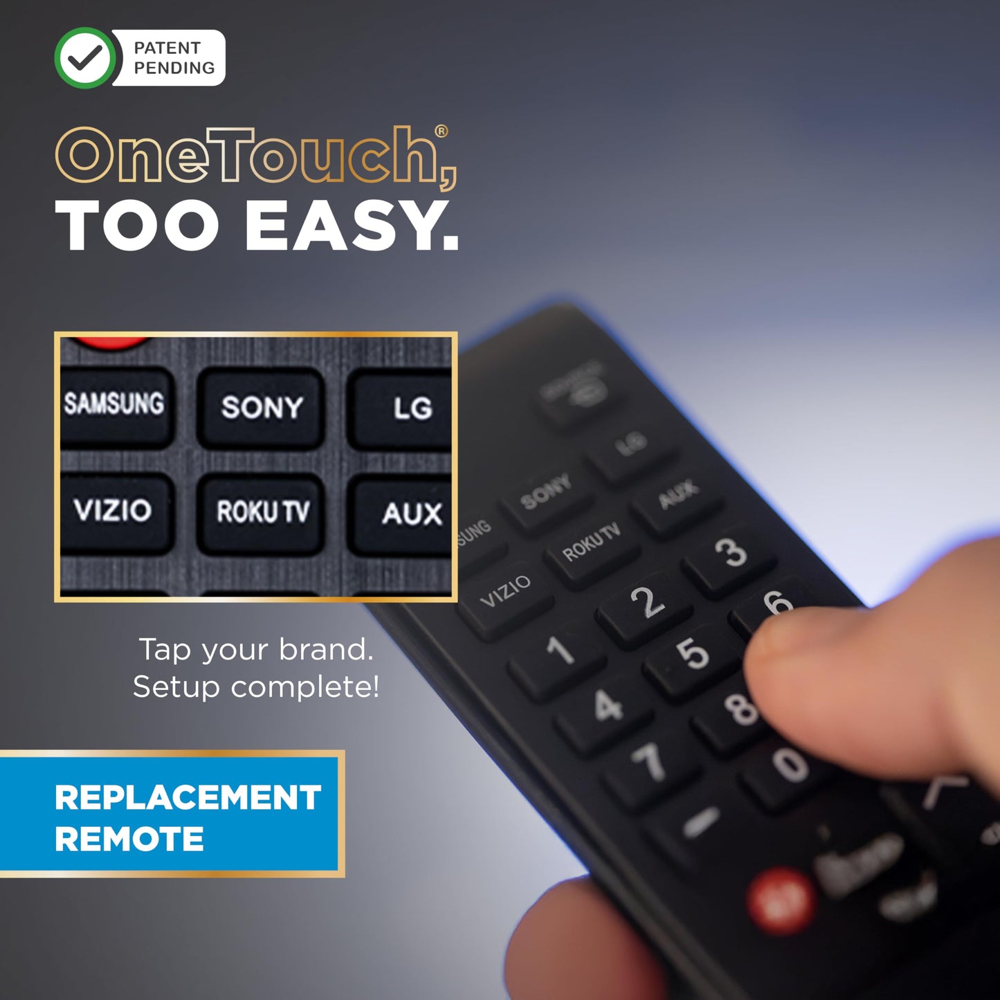 UltraPro OneTouch Universal Remote Replacement Compatible for All Samsung, LG, Sony, Vizio and Roku TV Smart TV, LED, LCD, HDTV, 3D, Series TV, 2