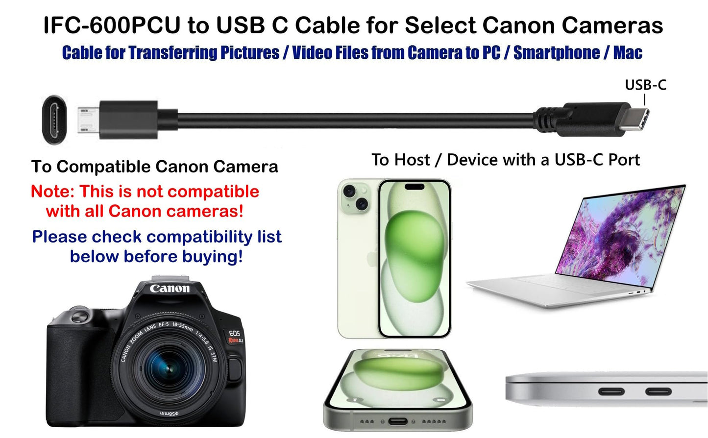 USB C to IFC-600PCU Picture File Transfer Cable for Canon EOS Rebel SL3, T8i, 90D, M50 Mark II, PowerShot G7 X Mark II, G9 X, SX70 HS, SX720 HS (See