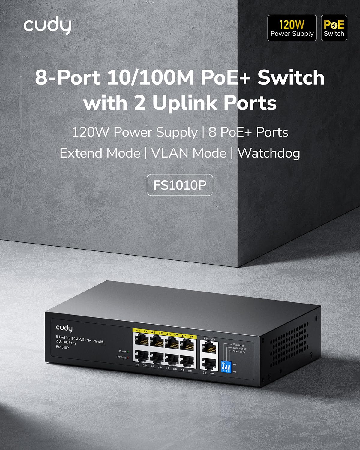 Cudy 8 Port PoE+ Switch with 2 Uplink Ports 120W, 8 10/100Mbps PoE+@120W, Extend/VLAN Mode, 802.3af, 802.3at Standard, Fanless, Watchdog, Plug