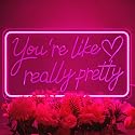 You're Like Really Pretty Neon Sign for Wall Decor, Pink Aesthetic LED Neon Sign Light for Teen Girls Room Decor, Bedroom, Salon, Wedding Party (Pink)