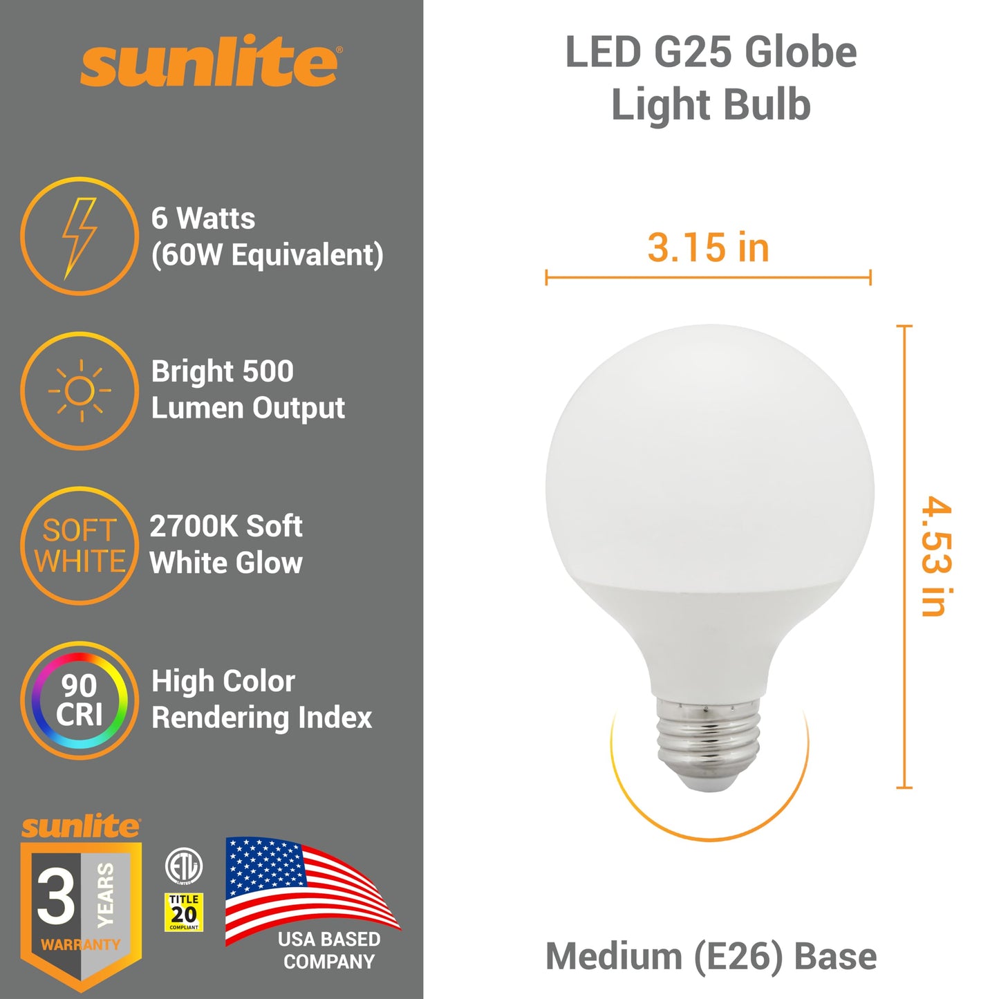 Sunlite LED G25 Globe Light Bulb, 6 Watts (60W Equivalent), Standard E26 Base, 500 Lumens, Dimmable, Frosted, 90 CRI, Title-20 Compliant, ETL Listed