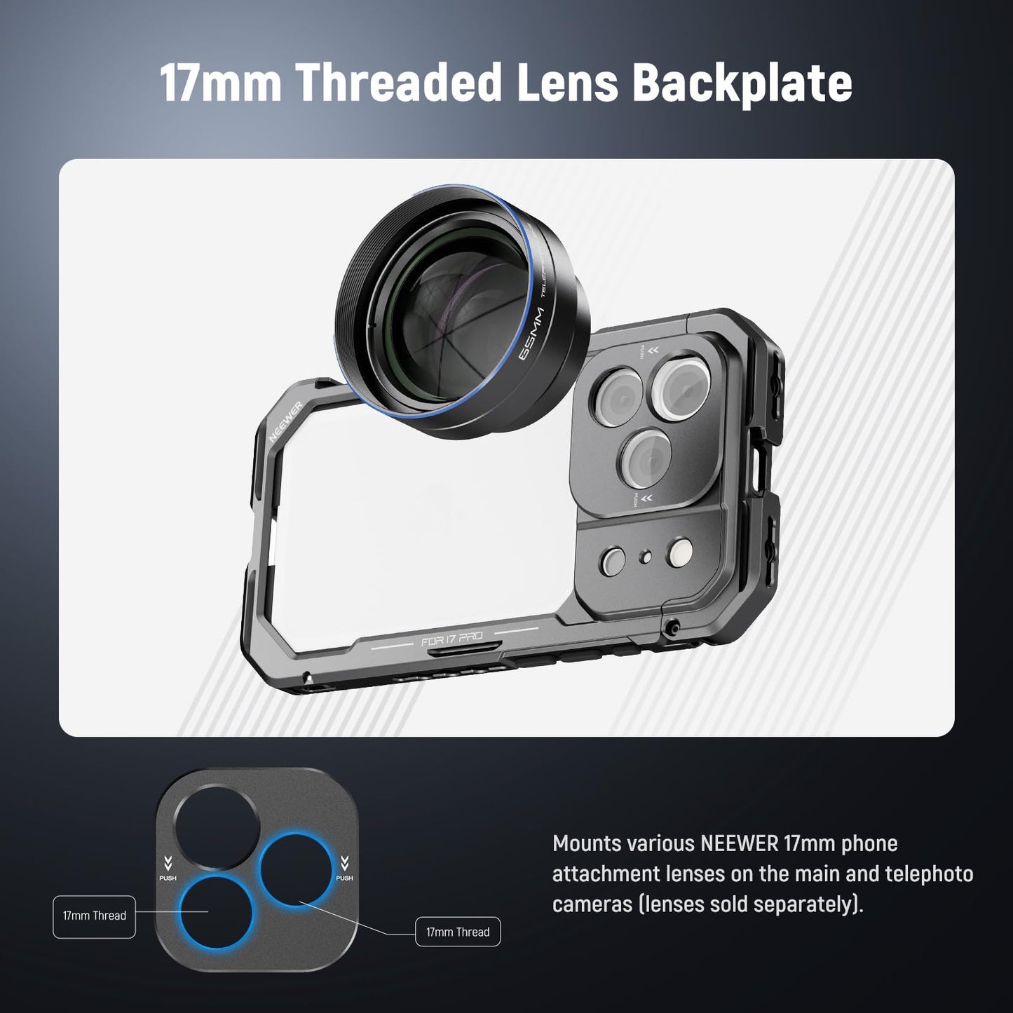 NEEWER Phone Cage Compatible with iPhone 17 Pro, Quick Release Video Rig Stabilizer Accessories with 67mm Filter Ring, 17mm Lens Backplate, T Mount