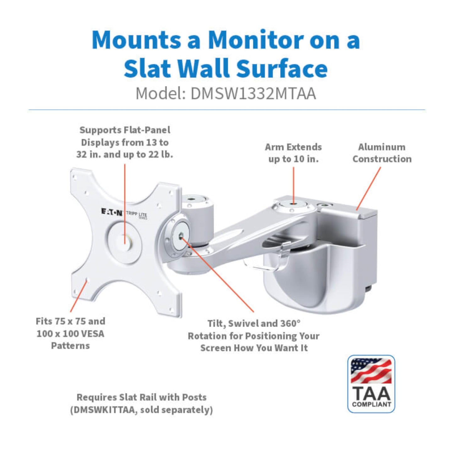 Eaton Tripp Lite Monitor Mount 12.6" Extension Arm for DMSWKITTAA Slat Wall Mount System, Full Swivel + Rotation, VESA Compliant for 13" to 32"