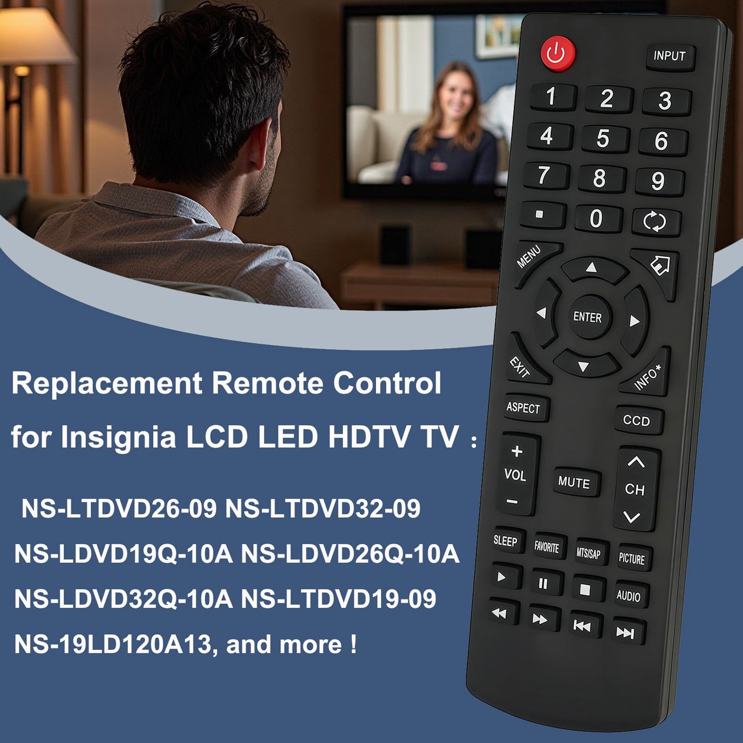 Replacement Remote Control for Insignia TV NS-L22X-10A NS-RC01G-09 NS-32D312NA15 NS-32D220NA16 NS-39D310NA15 NS-46E440NA14 NS-42E470A13