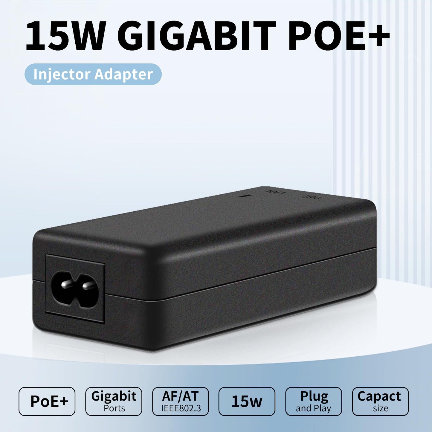 PoE Injector Up to 15W Power Supply, Gigabit PoE Adapter for IP Cameras and VoIP Phones Network Distance Up to 328 ft. PoE Power Supply IEEE 802.3af