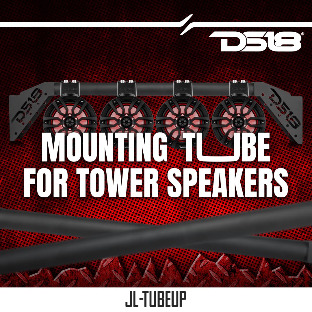 DS18 JL-TUBEUP Mounting Tube for Wakeboard Tower Speakers Compatible with Jeep Wrangler JLU (2018-2023) - Off Road Rear Speakers Bar Mount - Fits