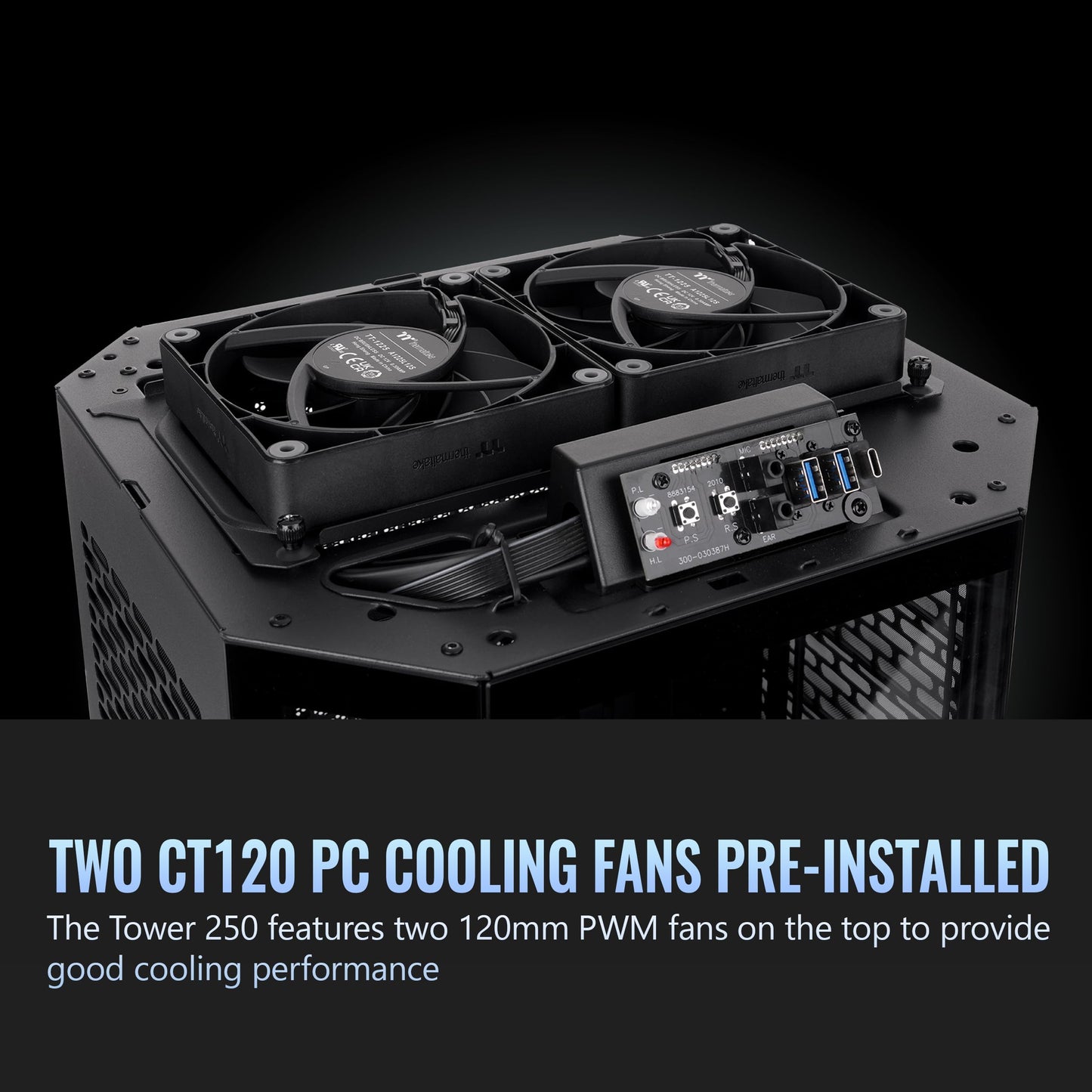 Thermaltake Tower 250 Black Mini-ITX Mini Tower; 2x120mm CT Fans Included; 360mm Radiator Support; 360mm GPU Clearance; Dual Chamber; CA-1Z9-00S1WN-00