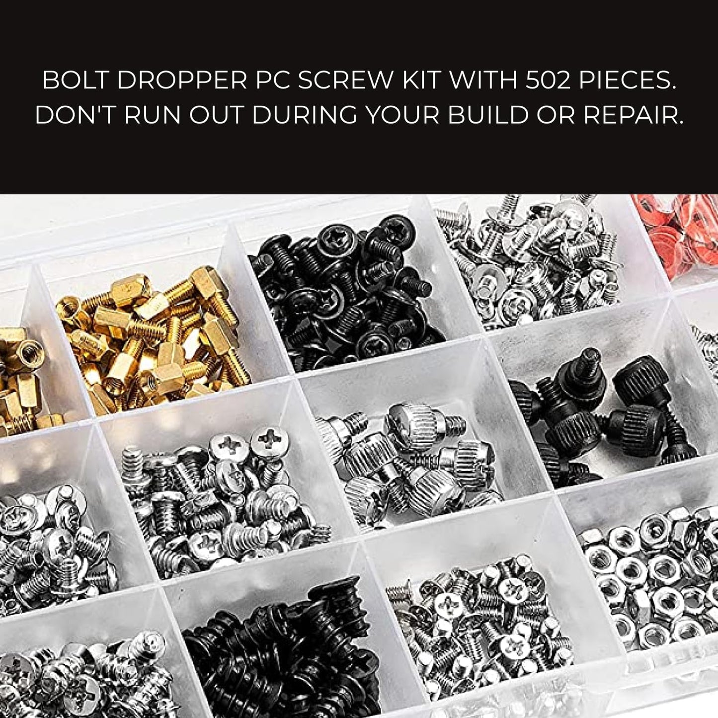 Bolt Dropper 502pcs Computer Screw Assortment Kit - Standoffs Screws for HDD Hard Drive, Fan, Chassis, ATX Case, Motherboard, Case Fan, Graphics, SSD