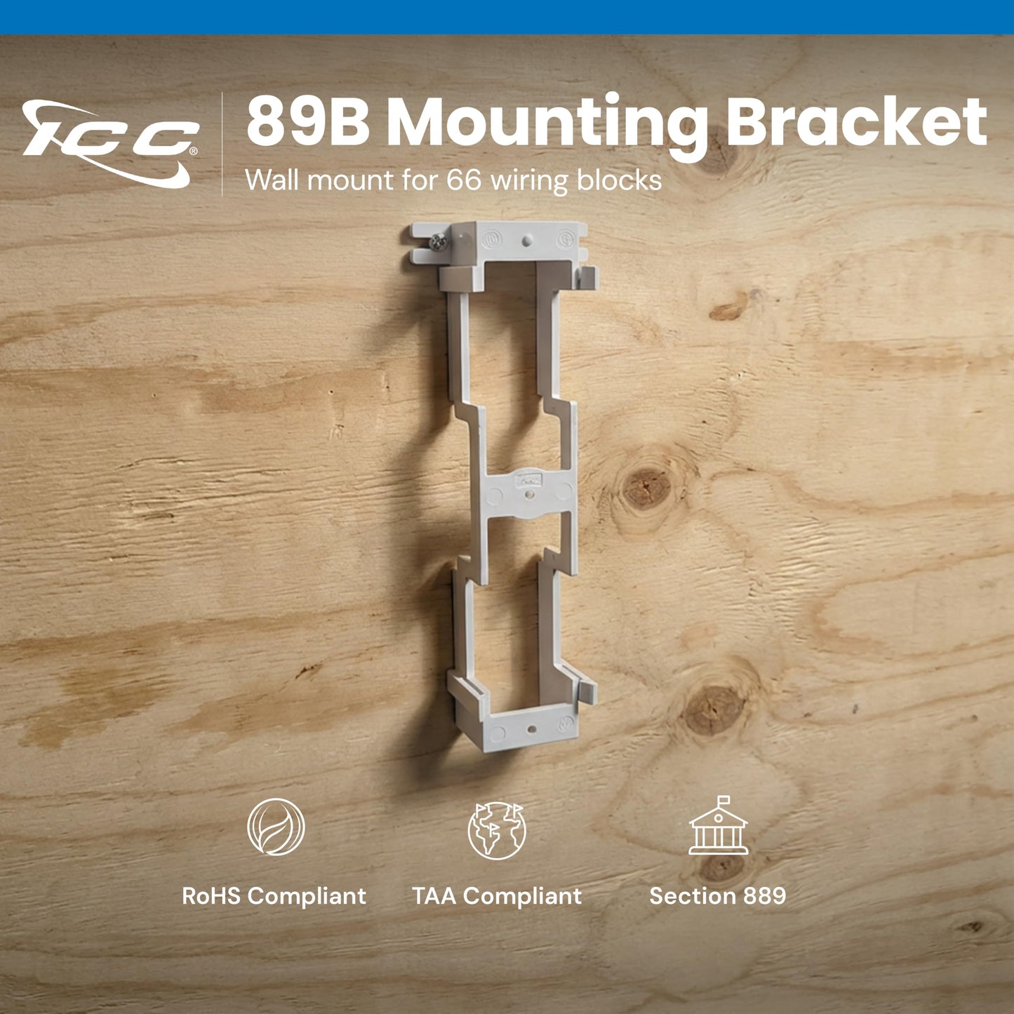 ICC 89B Wall Mount Bracket for 66 Wiring Block, UL 94V-2 Rated, Cable Management, TAA Compliant, 10? H x 3.30? W x 1.90? D, White, 25 Pack