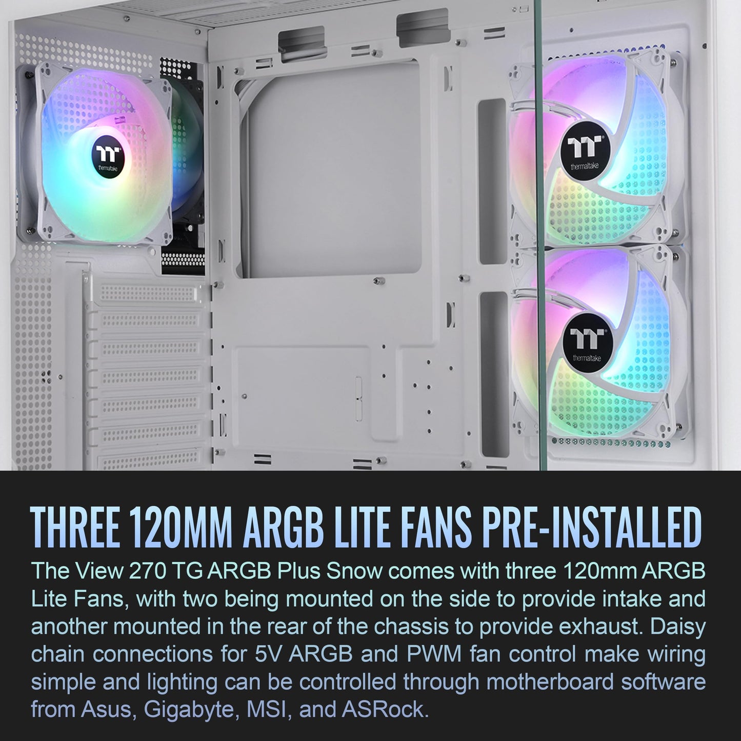 Thermaltake View 270 Plus TG ARGB Snow Mid Tower E-ATX Case; 3x120mm ARGB Fans Included; Support Up to 360mm Radiator; Front & Side Dual Tempered