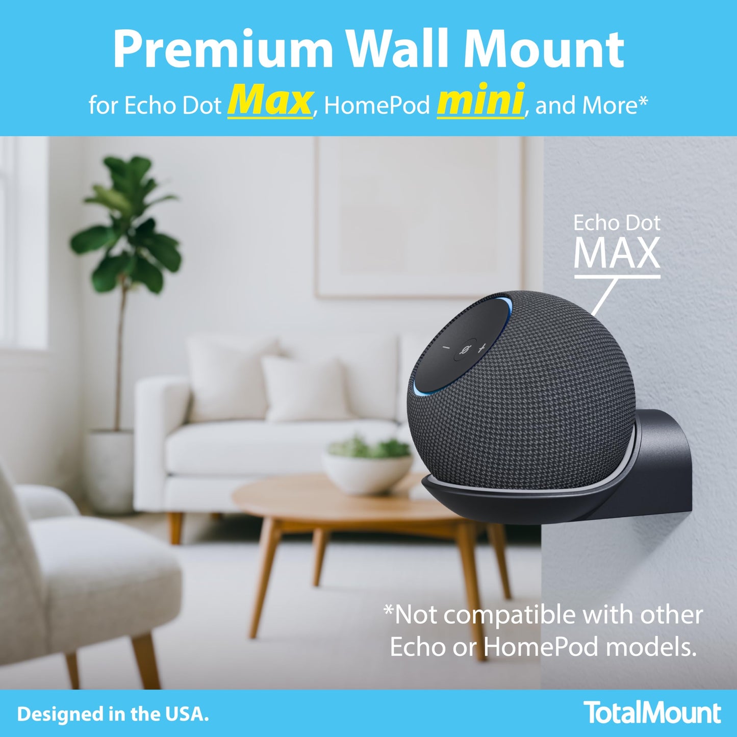 TotalMount - Premium Wall Mount for Echo Dot MAX, HomePod Mini, and More (Easy Installation, Soft Liner, and Secure Fit)