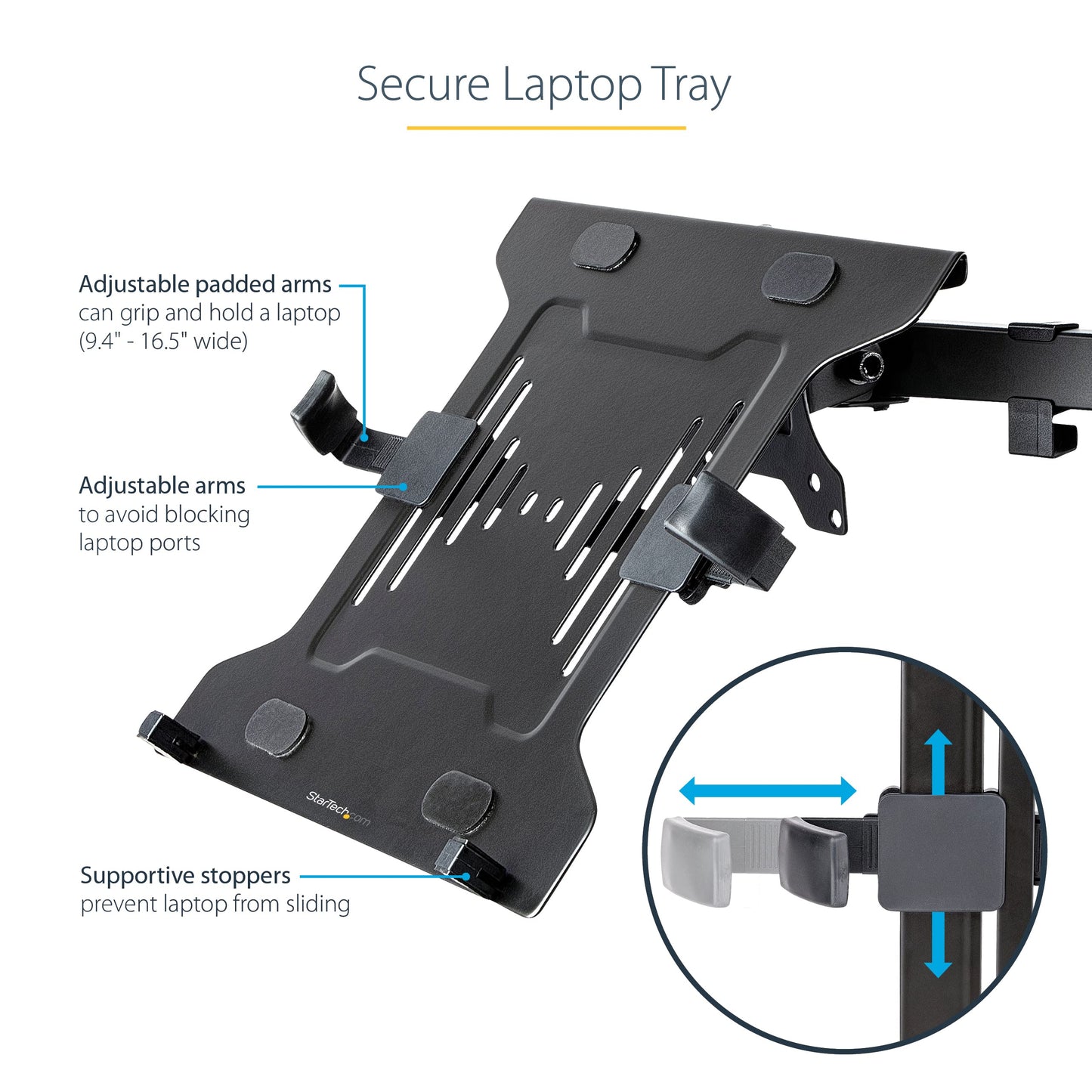 StarTech.com VESA Laptop Tray - Adjustable Monitor Arm Laptop Tray Secures Notebooks (4.5kg / 9.9lb) - 75x75 & 100x100 VESA Mount Holes - Ventilated