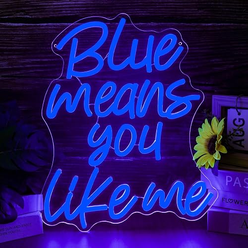 Blue Means You Like Me Neon Sign LED Light for Teen Room Decor, Aesthetic Blue Wall Art for Bedroom, Romantic Quote Glow Lamp for Soft Girl Room(12.5