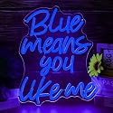Blue Means You Like Me Neon Sign LED Light for Teen Room Decor, Aesthetic Blue Wall Art for Bedroom, Romantic Quote Glow Lamp for Soft Girl Room(12.5