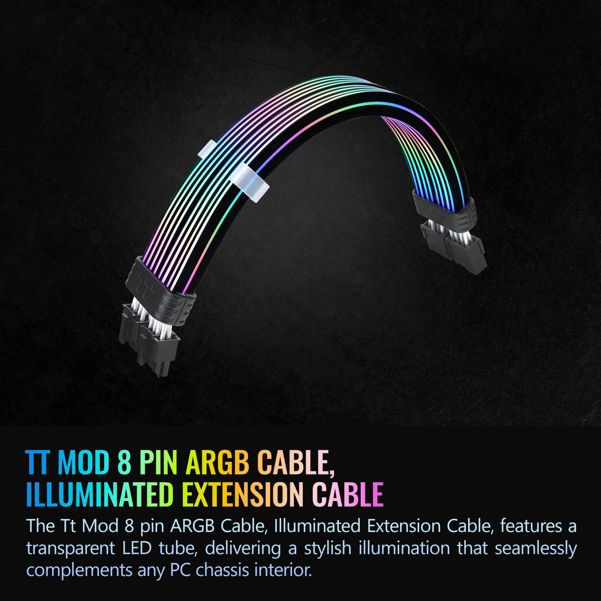Thermaltake Tt Mod ARGB 8-Pin Cable; Illuminated Cable Extension; 345mm Length; 5V 3-Pin ARGB; 2x8-Pin Connectors; 16AWG; Black; AC-082-CN1NAN-A1
