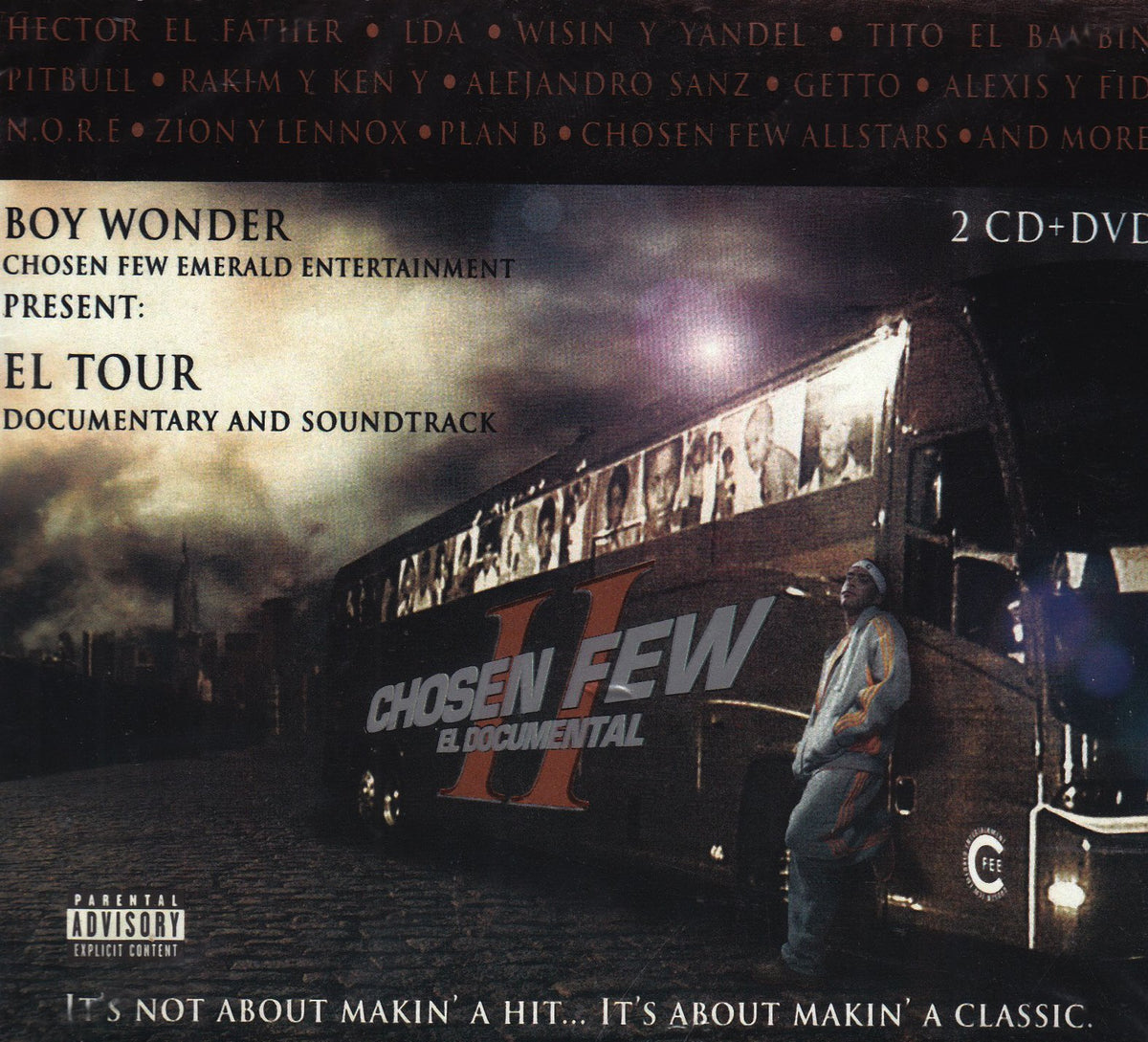 Chosen Few: El Documental II