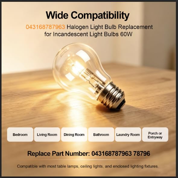 JULULINK 6 Pcs 043168787963 Halogen Light Bulb Replacement for Incandescent Light Bulbs 60W, for A19 Bulb Types E26 Thread 43W 120V, Replace 78796