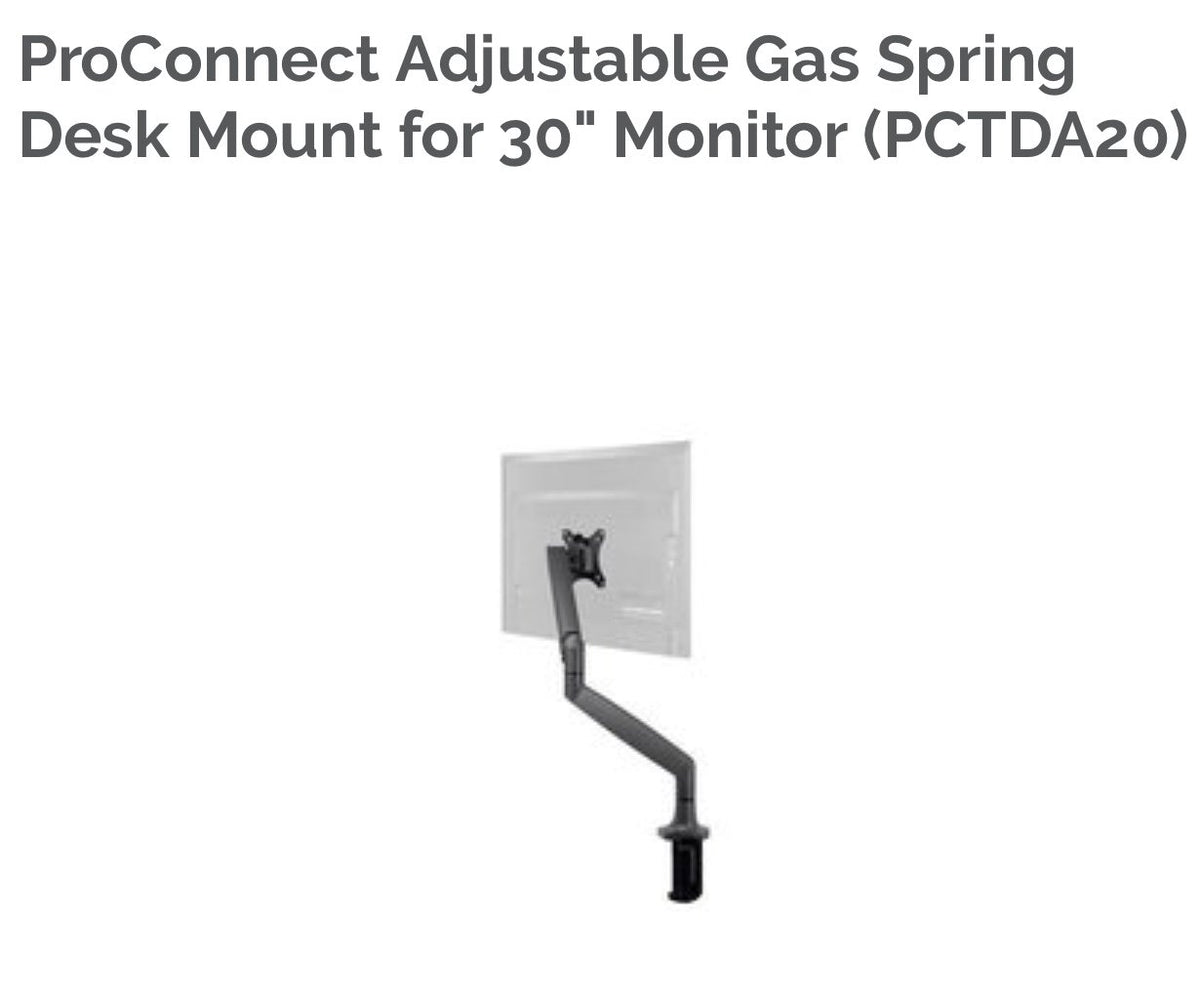 PROconnect Monitor Desk Mount - Height Adjustable Gas Spring for up to 30" Monitor (PCTDA20)