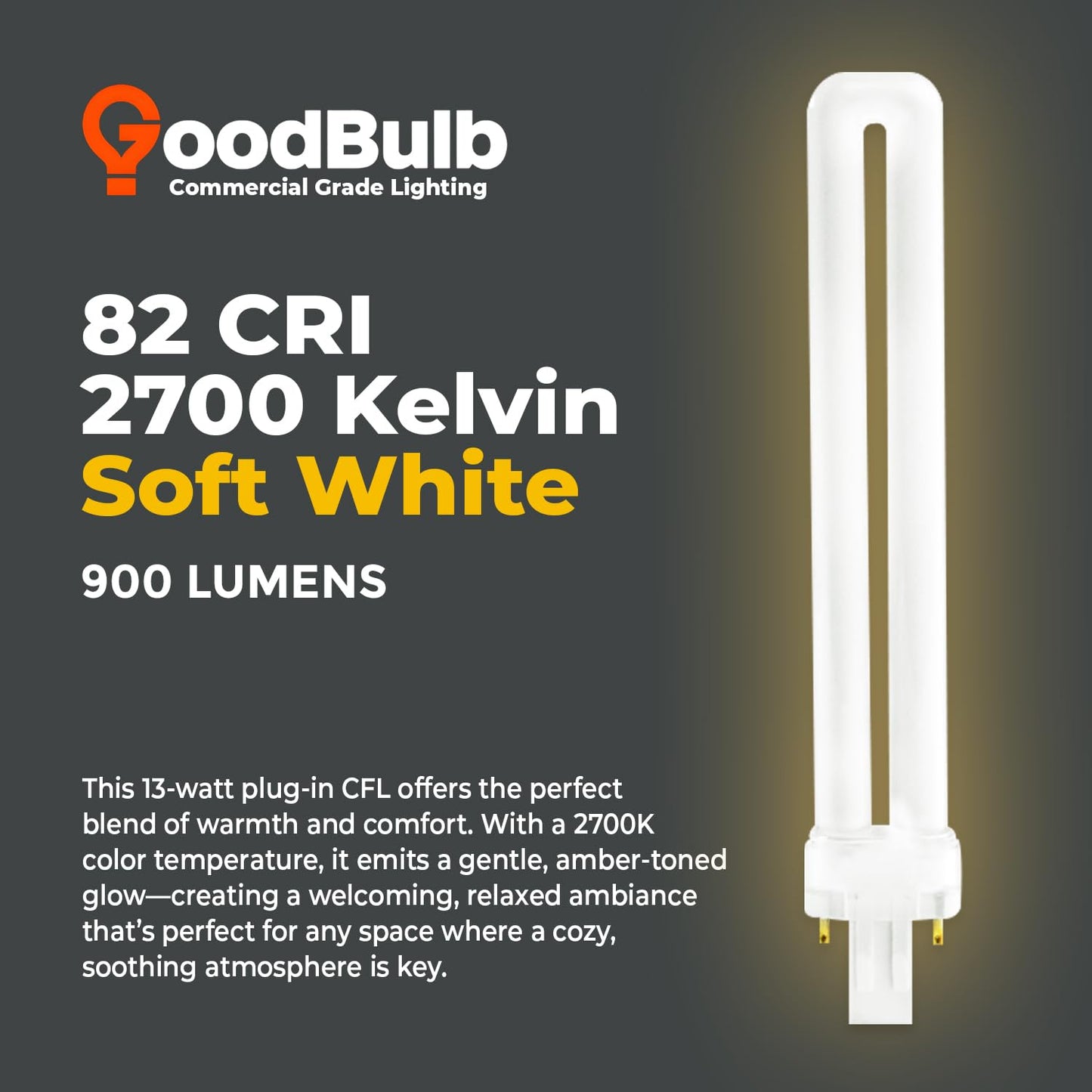 GoodBulb 13 Watt CFL Light Bulbs 2 Pin GX23 Base 2700K Soft White 13W High Output 800 Lumens Single Tube Compact Fluorescent Light Bulbs Plug-in 10