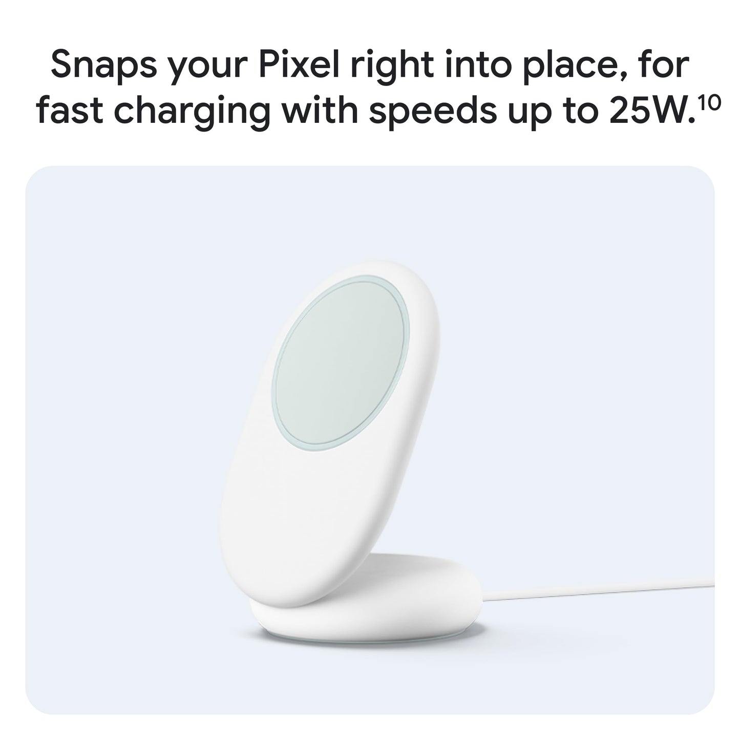 Google Pixelsnap Phone Charger with Stand - Fast-Charging 25W Qi2 Wireless Charger and Stand - Compatible with Pixel Phones and Qi-Certified Devices
