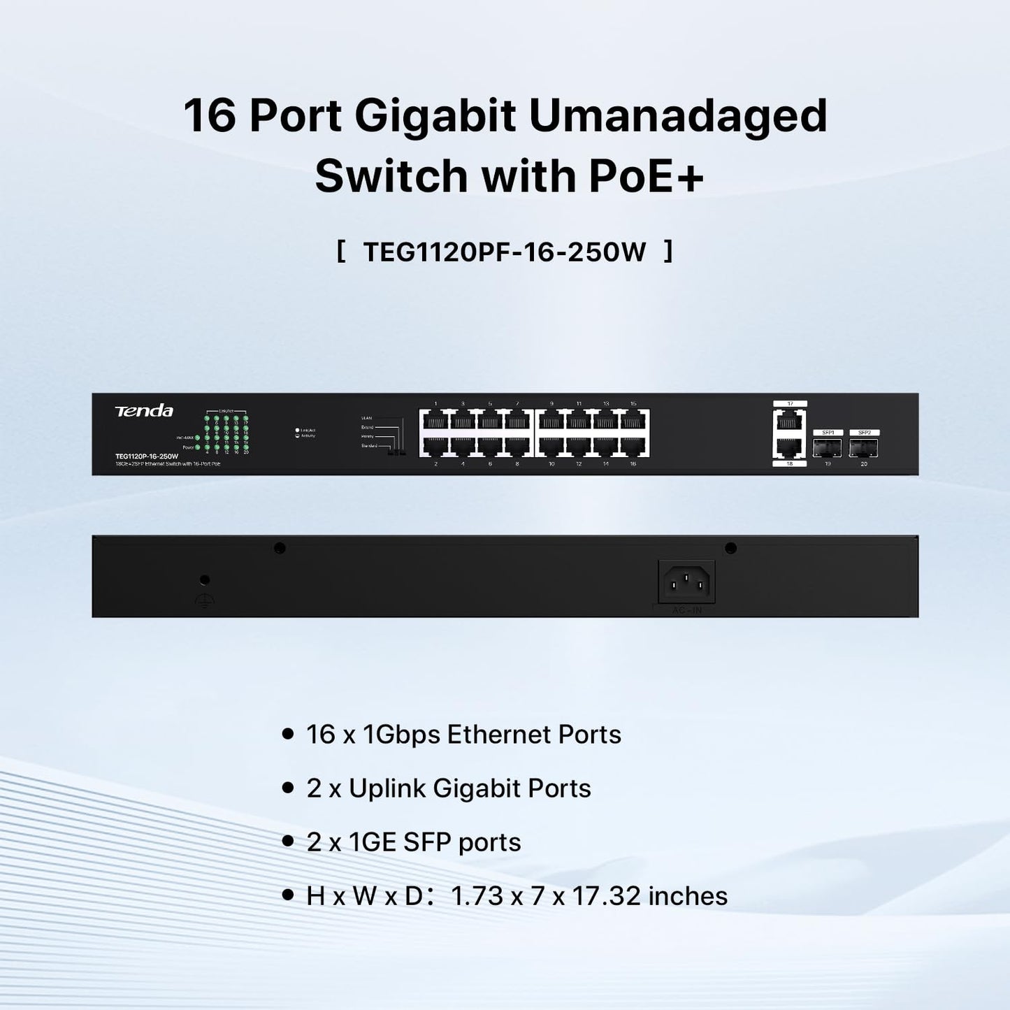 Tenda TEG1120P-16-250W, 16 Port Gigabit PoE Switch Compatible with IEEE 802.3af/at Devices, Rack Mountable, Unmanaged PoE+ Switch with 16 Port