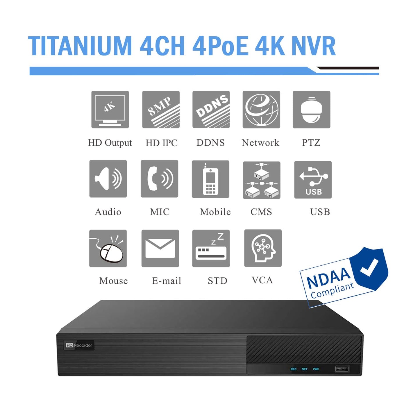 Titanium ED9304H5NV-4P-3 4CH 4K NVR 4POE 40/40Mb Incoming Bandwidth HDMI/VGA Audio 1 SATA NDAA Compliant Network Video Recorder