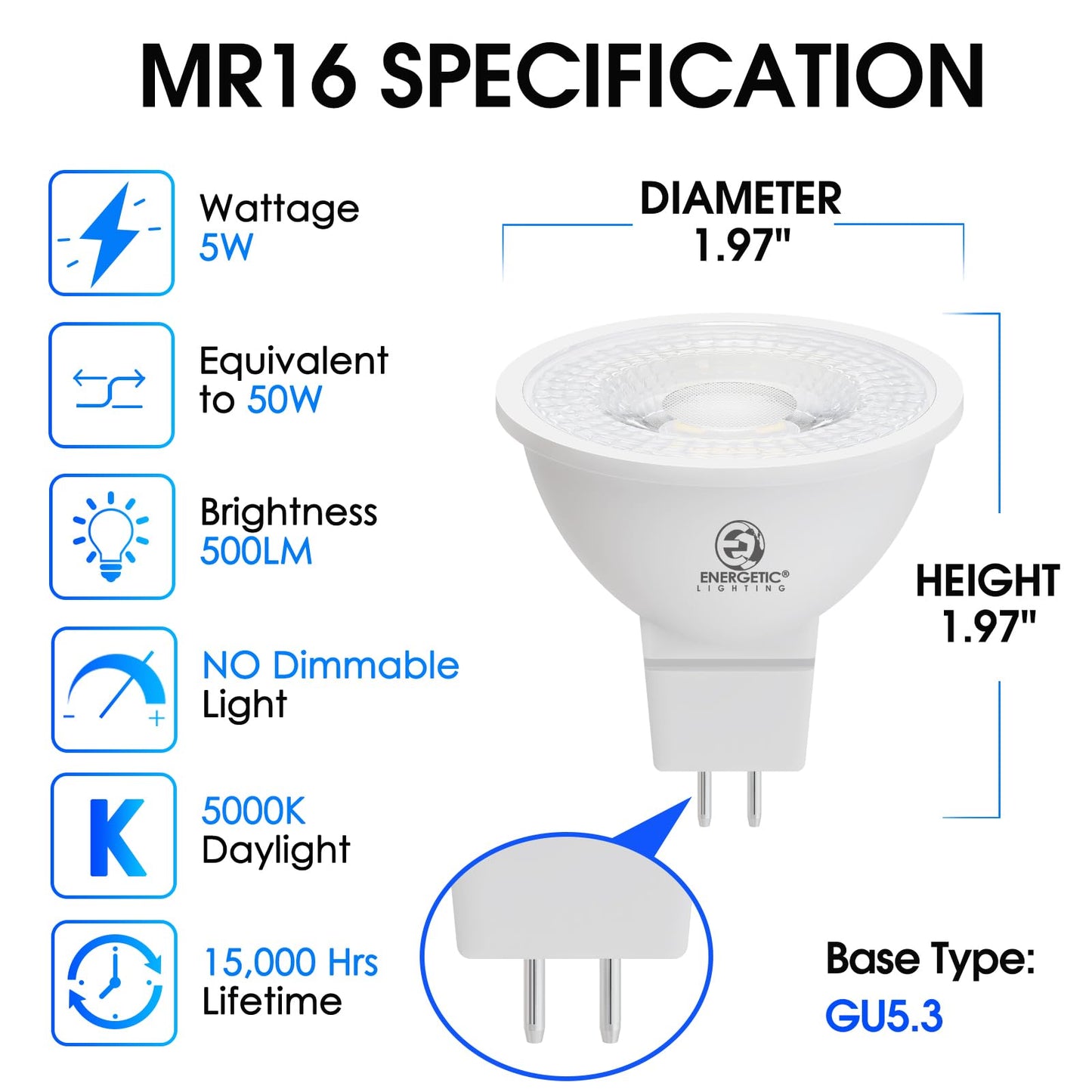 Energetic MR16 GU5.3 Bi-Pin Base LED Light Bulb, Non-Dimmable, 5W 12V 500LM, 50W Halogen Equivalent, CRI 80+, 40 Degree Beam Angle, 5000K Daylight