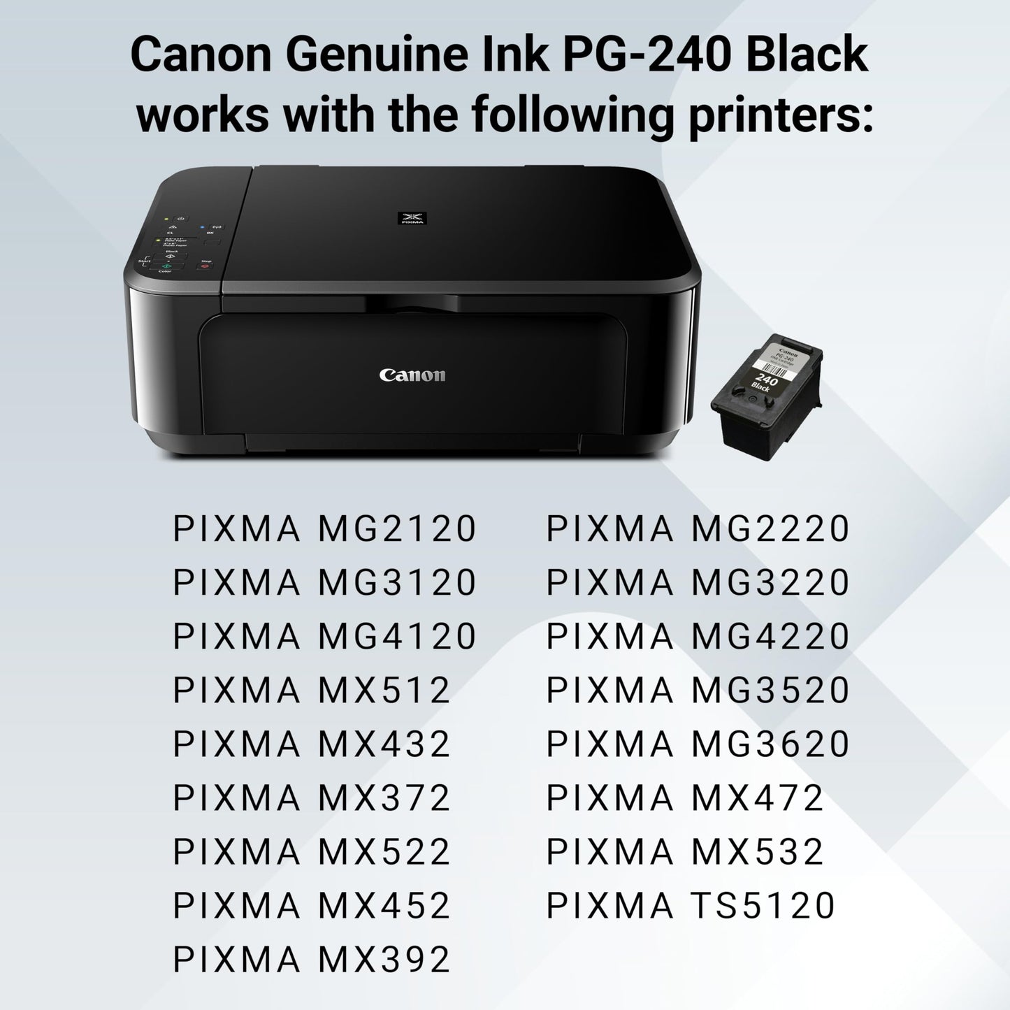 Canon PG-240 Genuine Black Ink Cartridge, Compatible with MG2120/3120/4120, MX512/432/472/372/392/522/532/452, MG2220/3220/4220/3520/3620, TS5120