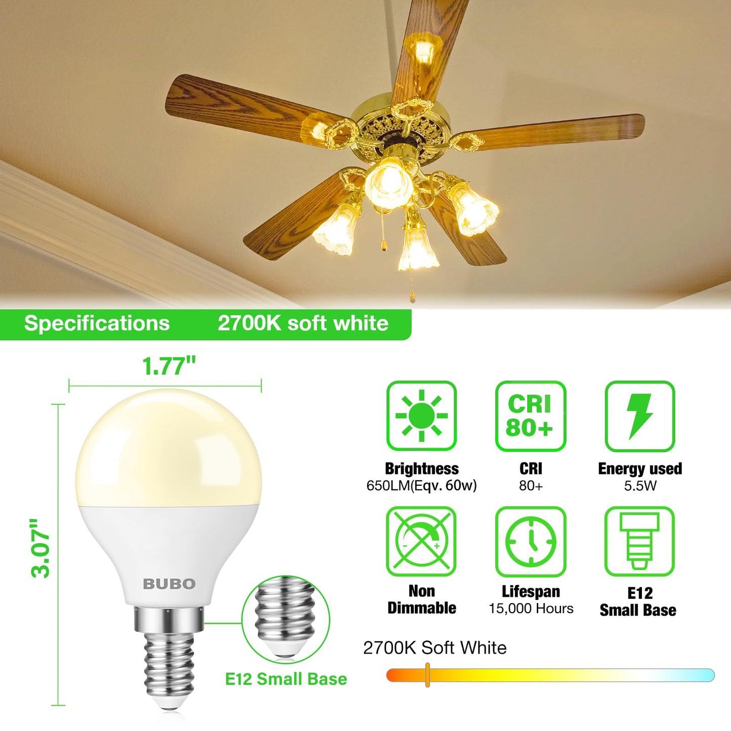 BUBO Ceiling Fan Light Bulbs 60 Watt Soft White, E12 LED Bulb Warm White 2700K, Light Bulbs Small Base, A15 Candelabra Base LED Light Bulb 5.5W