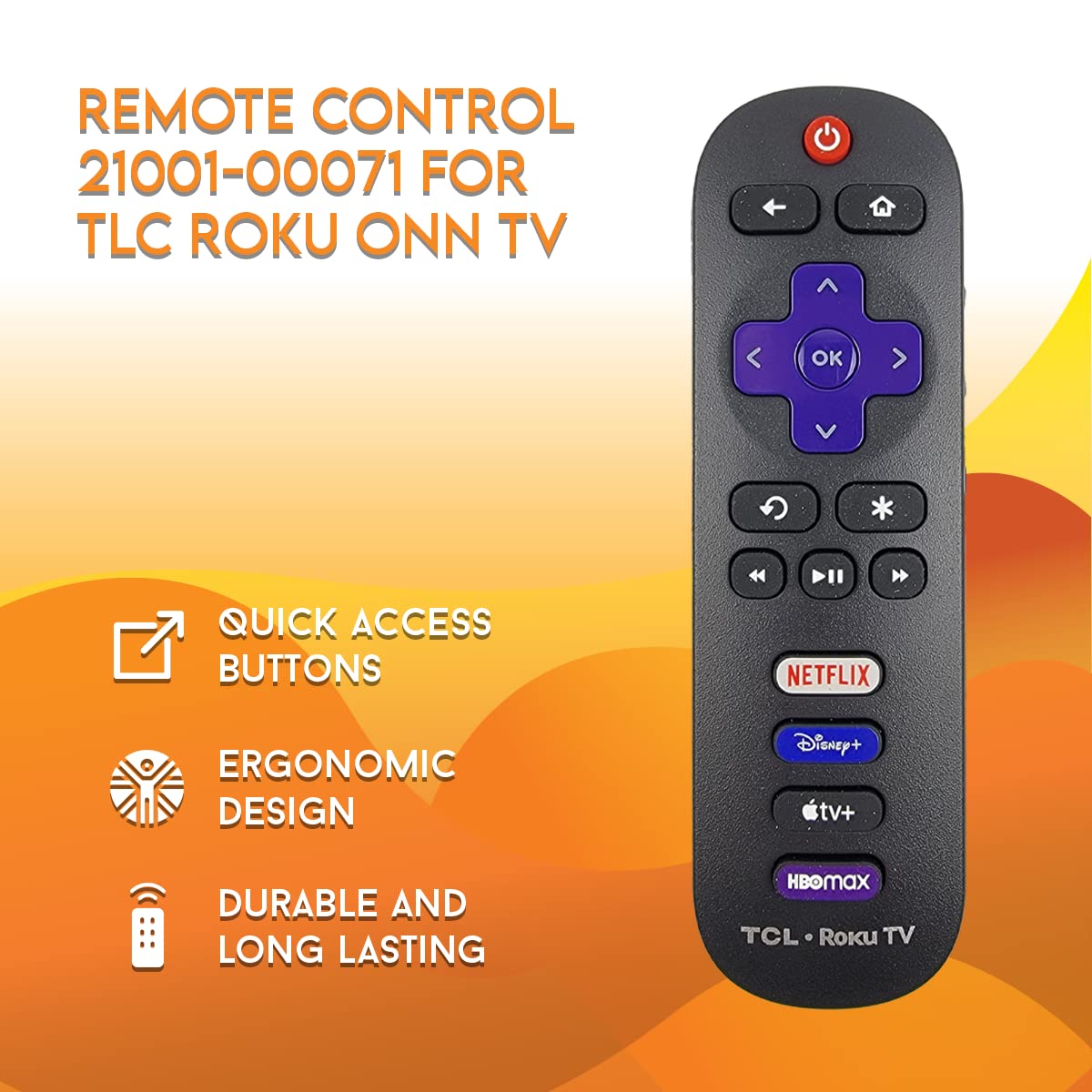 Ceybo OEM 21001-00071 Remote Control for TCL Roku TV Includes Netflix, Disney+, Apple TV & HBOMax Shortcuts 32S327, 32S335, 43S433, 43S435, 50S435