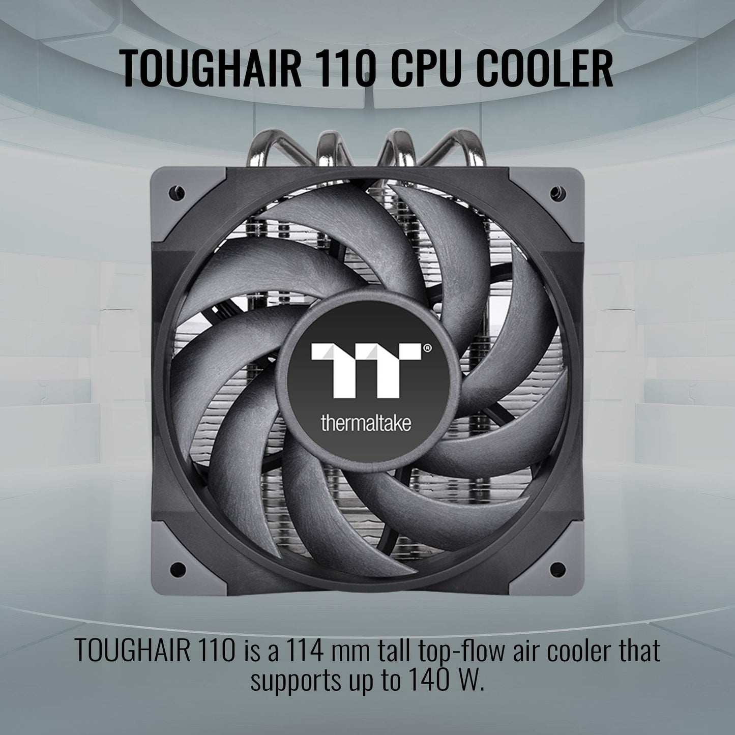 Thermaltake TOUGHAIR 110 140W TDP Top Flow CPU Cooler, Intel/AMD Universal Socket (LGA 1700/1200), 120mm 2000RPM High Static Pressure PWM Fan
