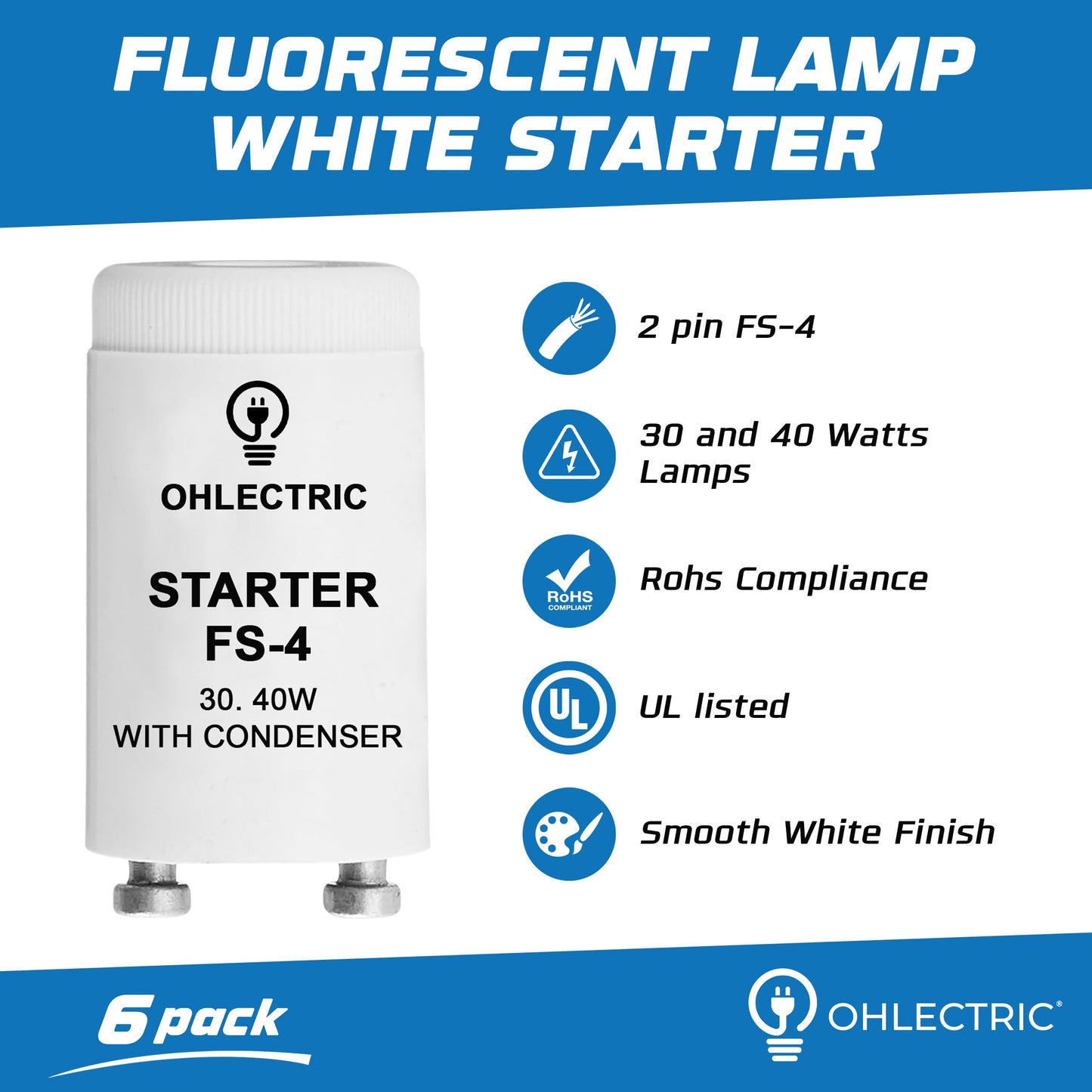 OHLECTRIC 6 Pack - Fluorescent Lamp Starter - Offers Flicker Free Start - Durable White Starter for Bulbs - FS-4 Rohs Compliance - Lamp Parts