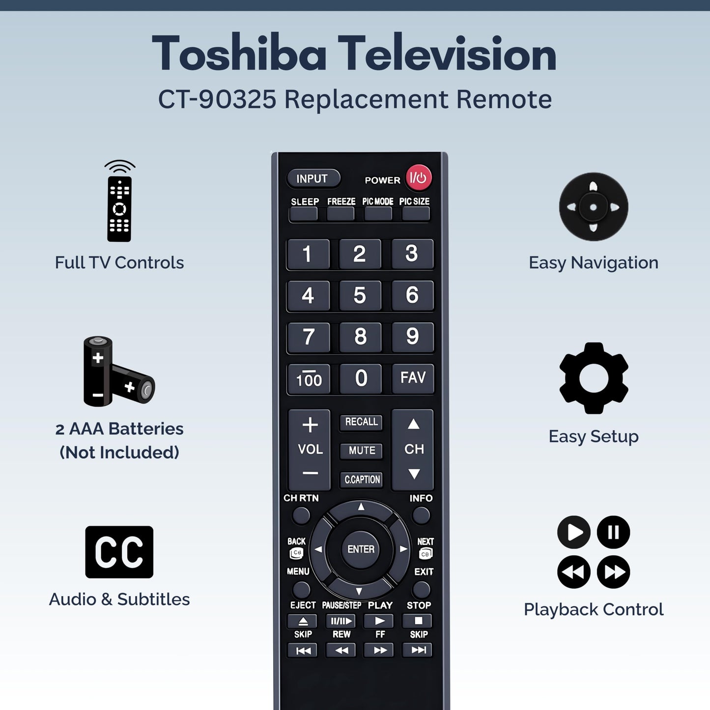 CT-90325 Remote Control Compatible with Toshiba TVs, No Setup Required, Universal for LCD, LED, 4K & Smart HDTVs, Compatible with Models 32C110U