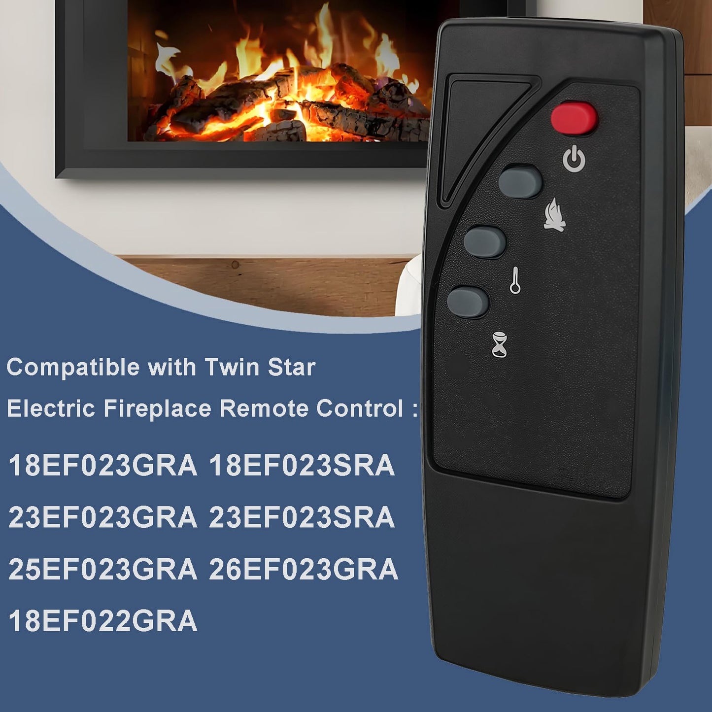 Replacement Remote Control for Twin Star 18EF023GRA 18EF023SRA 23EF023GRA 23EF023SRA 25EF023GRA 26EF023GRA ClassicFlame Classic Flame Electric