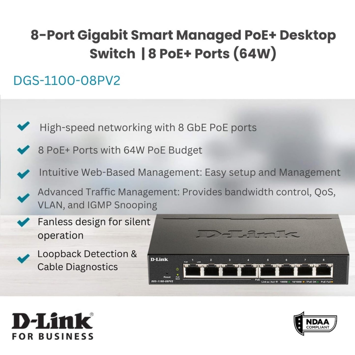 D-Link 8-Port Gigabit Smart Managed PoE+ Switch -8 PoE+ Ports (64W)-L2-VLANs-Cable Diagnostics -Web Managed -Desktop -Fanless-NDAA Compliant -Lifetime