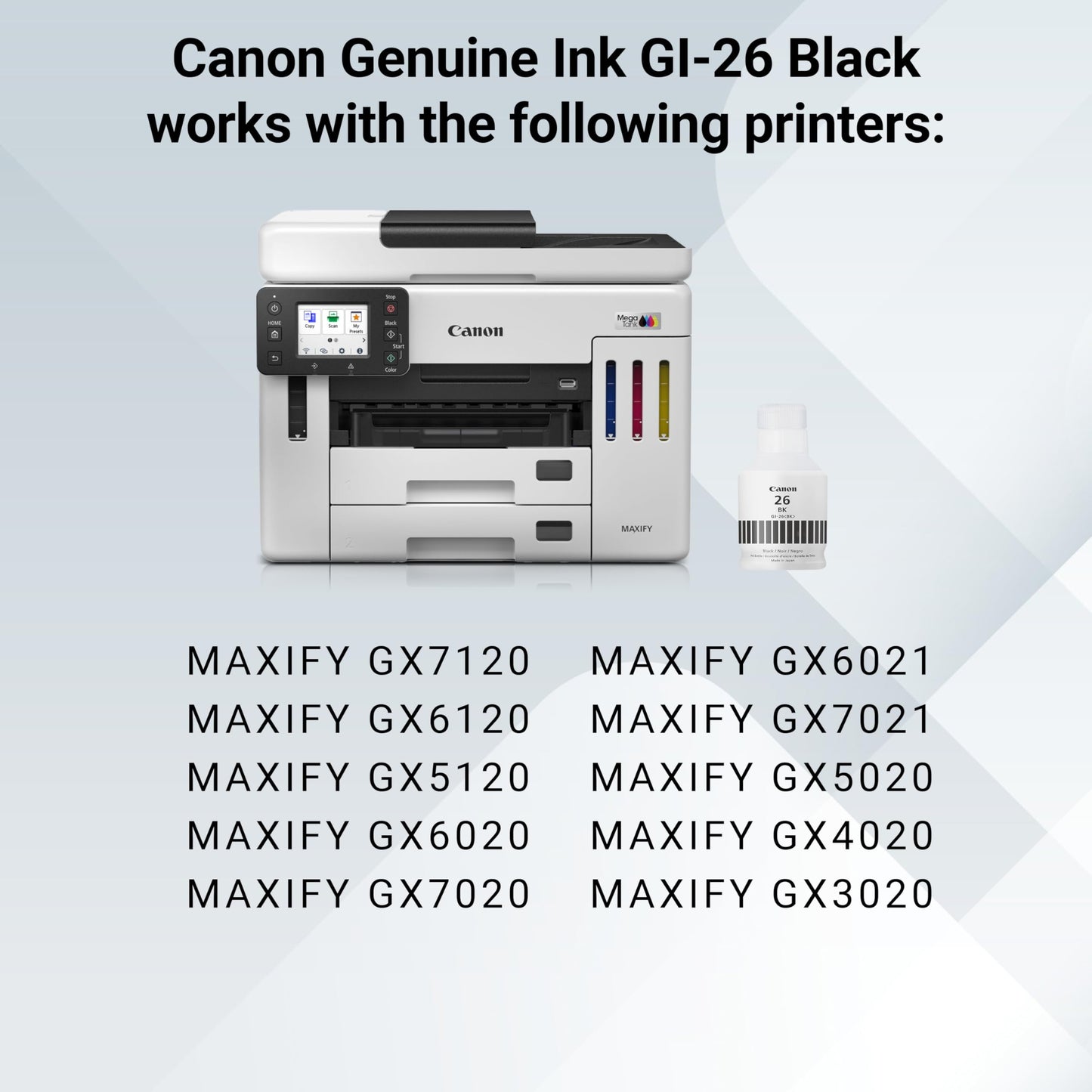 Canon GI-26 Genuine Pigment Black Ink Bottle, Compatible with MegaTank GX7120, GX6120, GX5120, GX6020, GX7020, GX6021, GX7021, GX5020, GX4020,