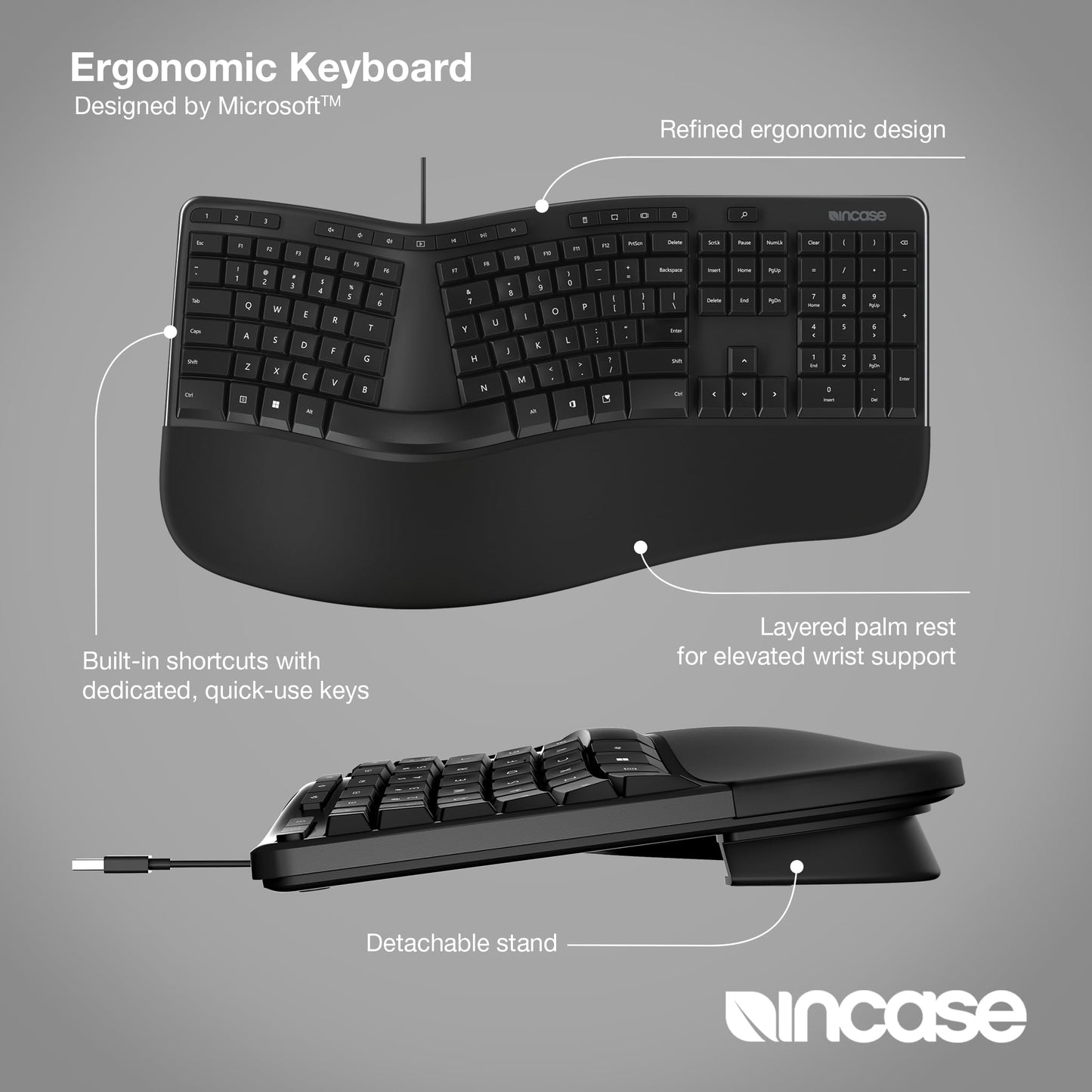 Incase Ergonomic Keyboard - Designed by Microsoft - Refined Ergonomic Design, Built-in Shortcuts Keys, Layered Palm Rest for Elevated Wrist Support